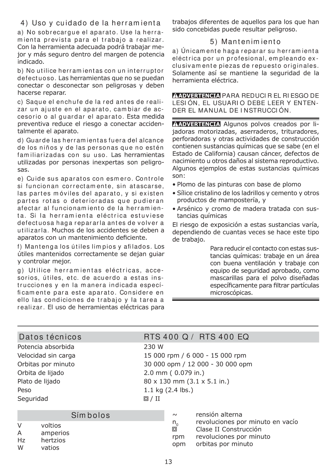 Festool PN567863, PI567863 Datos técnicos RTS 400 Q / RTS 400 EQ, Símbolos, Uso y cuidado de la herramienta, Mantenimiento 