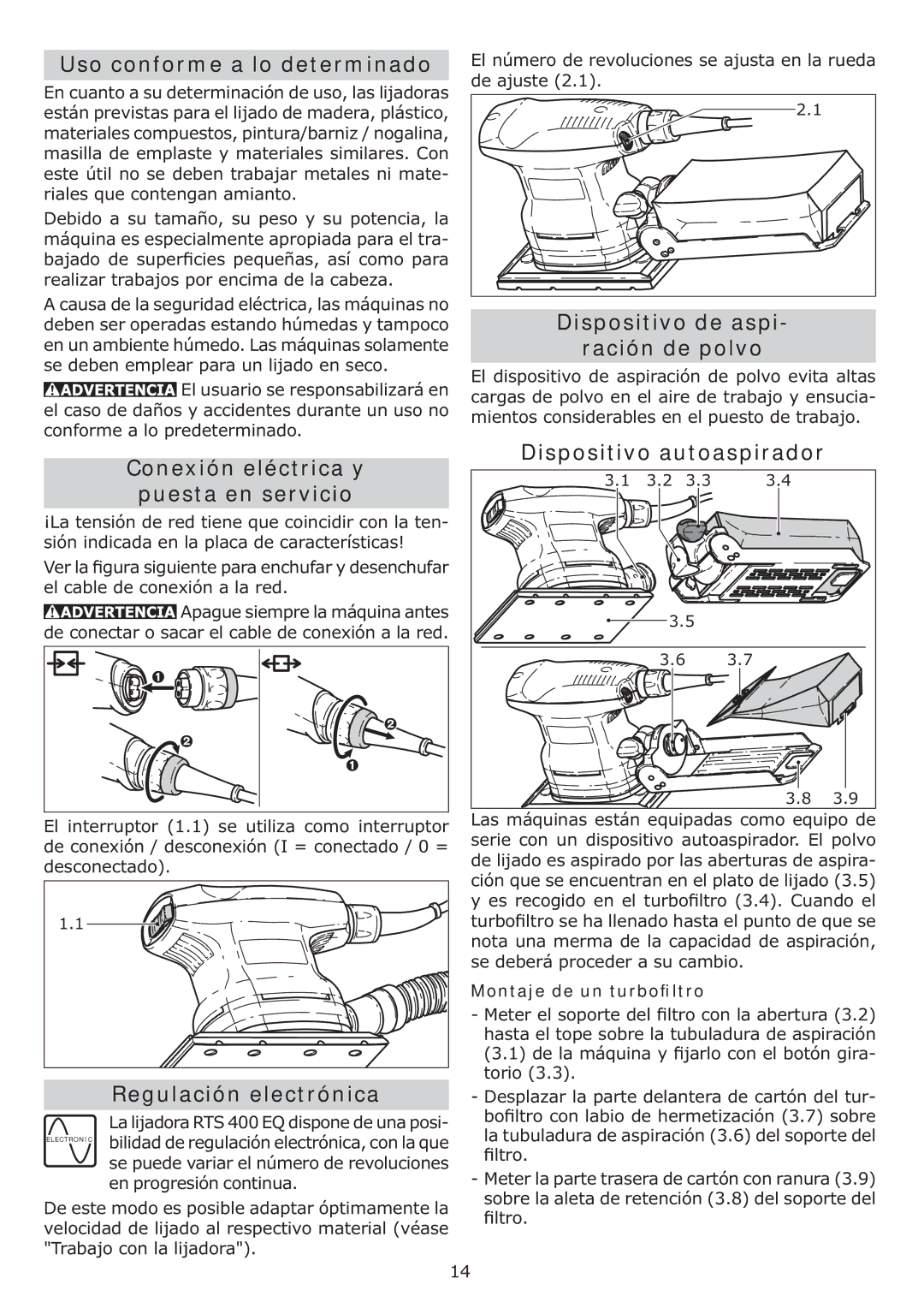 Festool RTS 400 EQ Uso conforme a lo determinado, Conexión eléctrica y Puesta en servicio, Regulación electrónica 