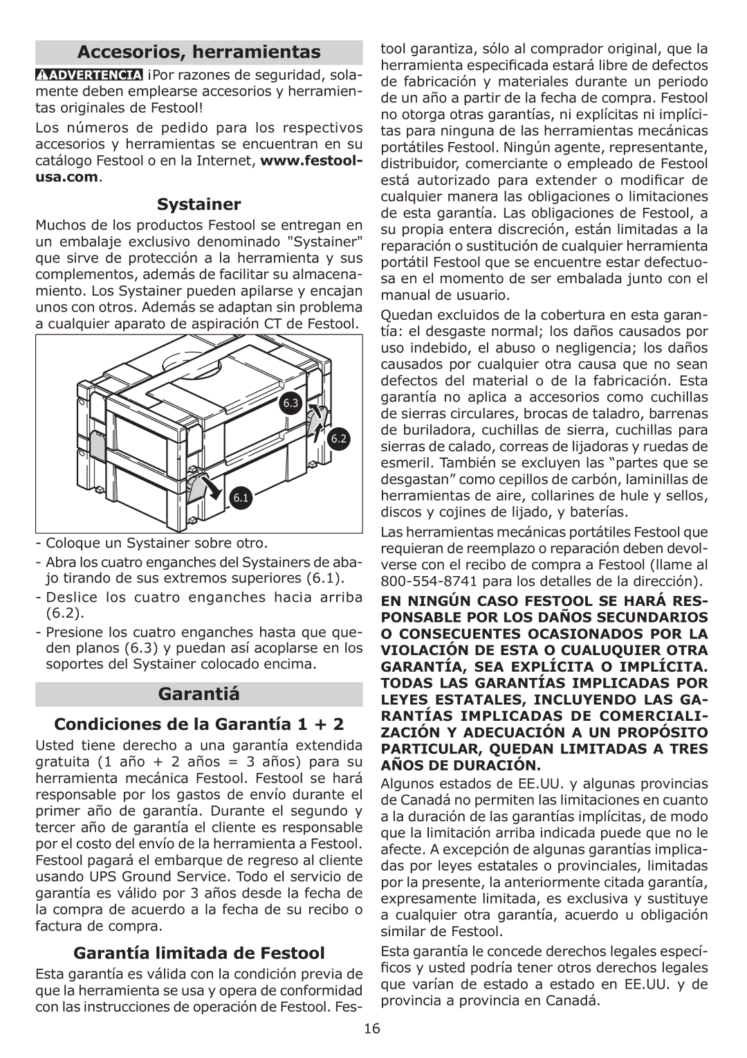 Festool PI567863 Accesorios, herramientas, Garantiá, Condiciones de la Garantía 1 +, Garantía limitada de Festool 