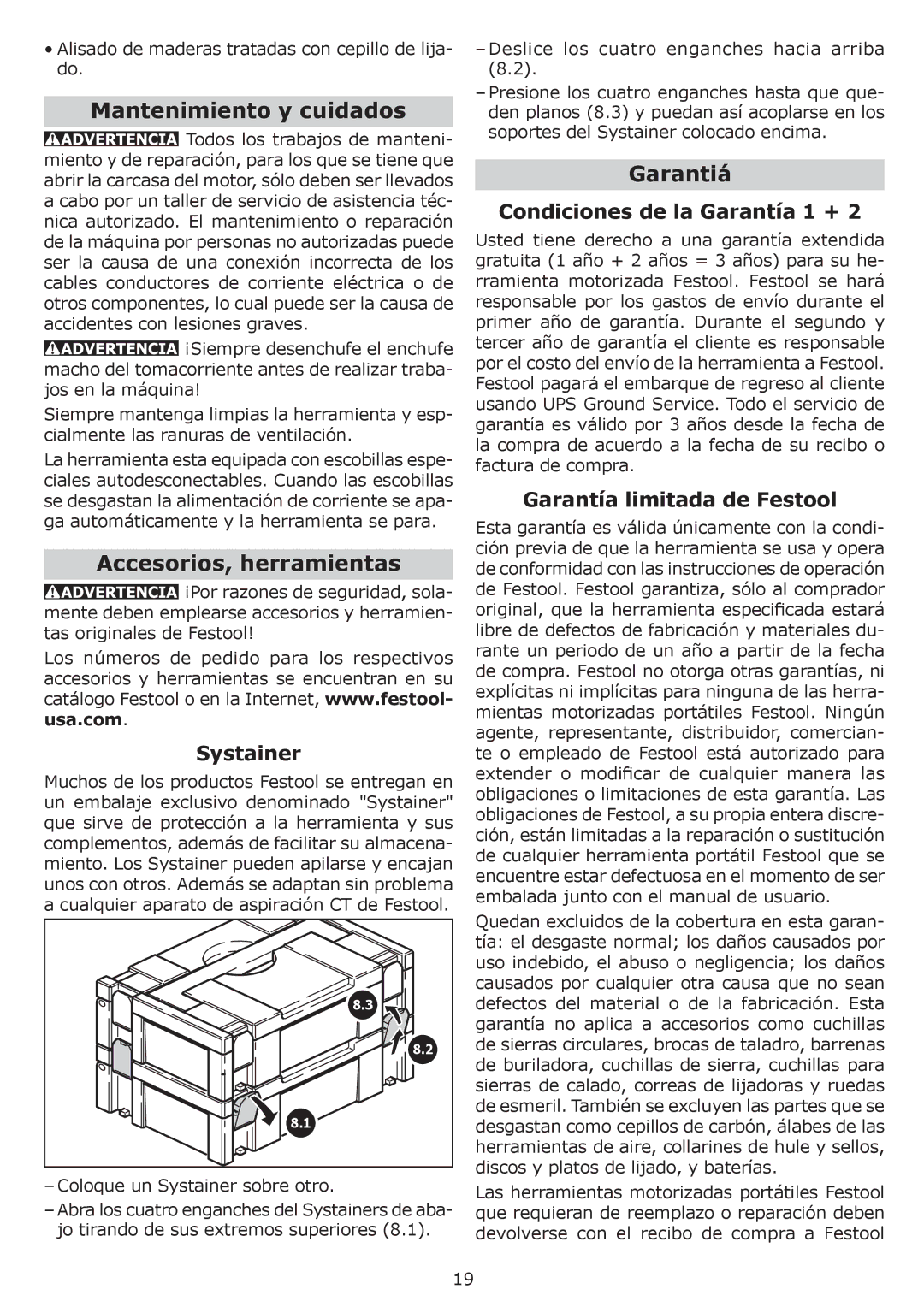 Festool PN570789, PI570789 Mantenimiento y cuidados, Accesorios, herramientas, Garantiá, Condiciones de la Garantía 1 + 