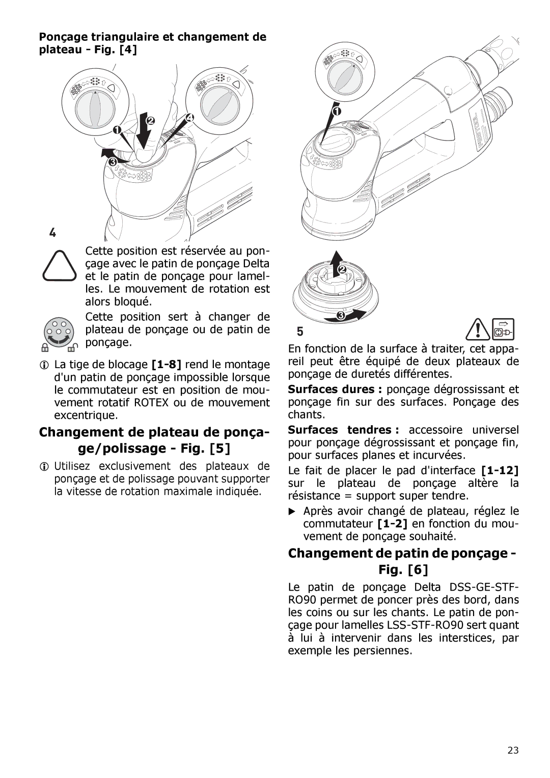 Festool PN571823, PI571823, PAC571823 Changement de plateau de ponça Ge/polissage Fig, Changement de patin de ponçage 