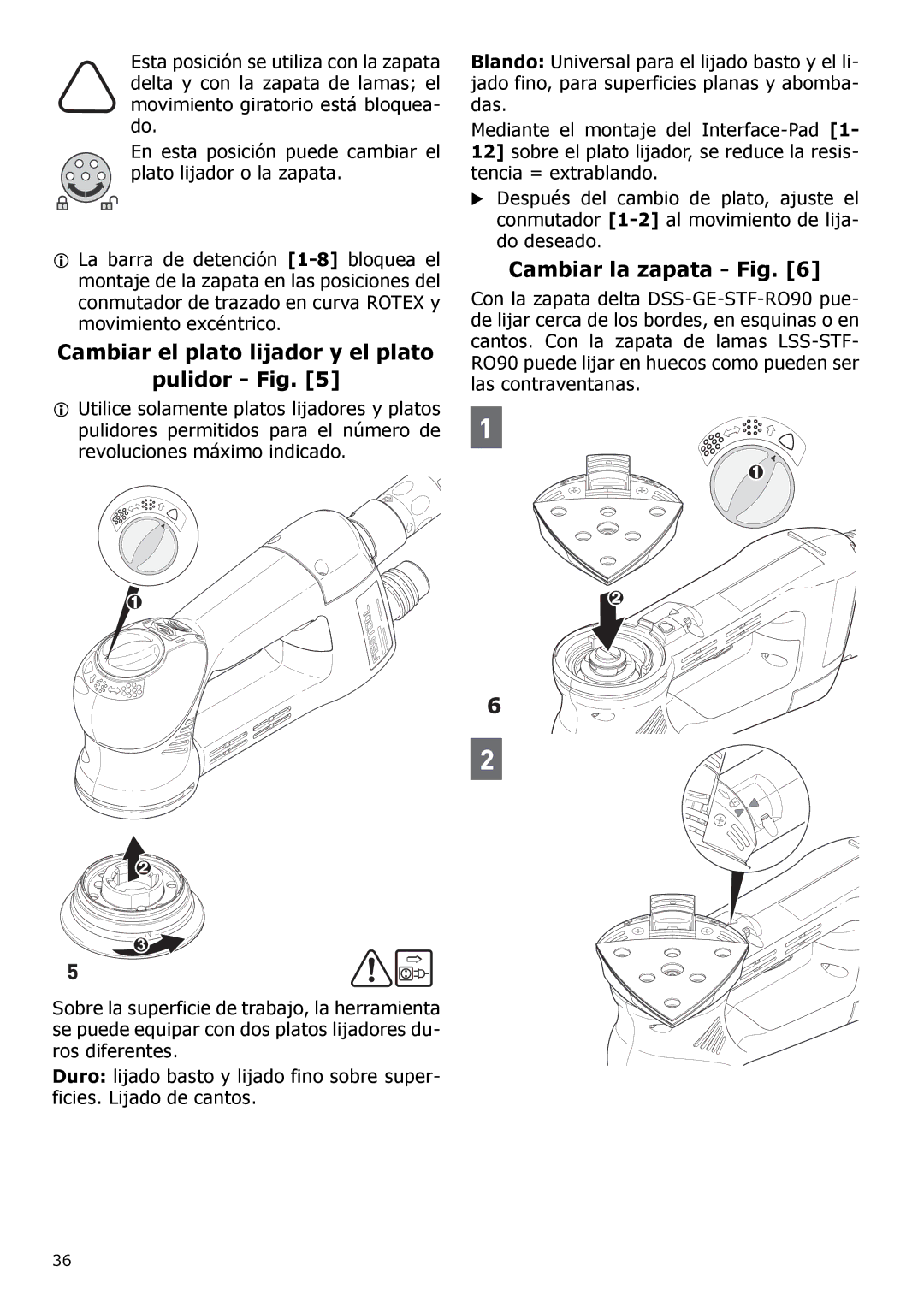 Festool PI571823, PAC571823, PM571823, PN571823 Cambiar el plato lijador y el plato Pulidor Fig, Cambiar la zapata Fig 