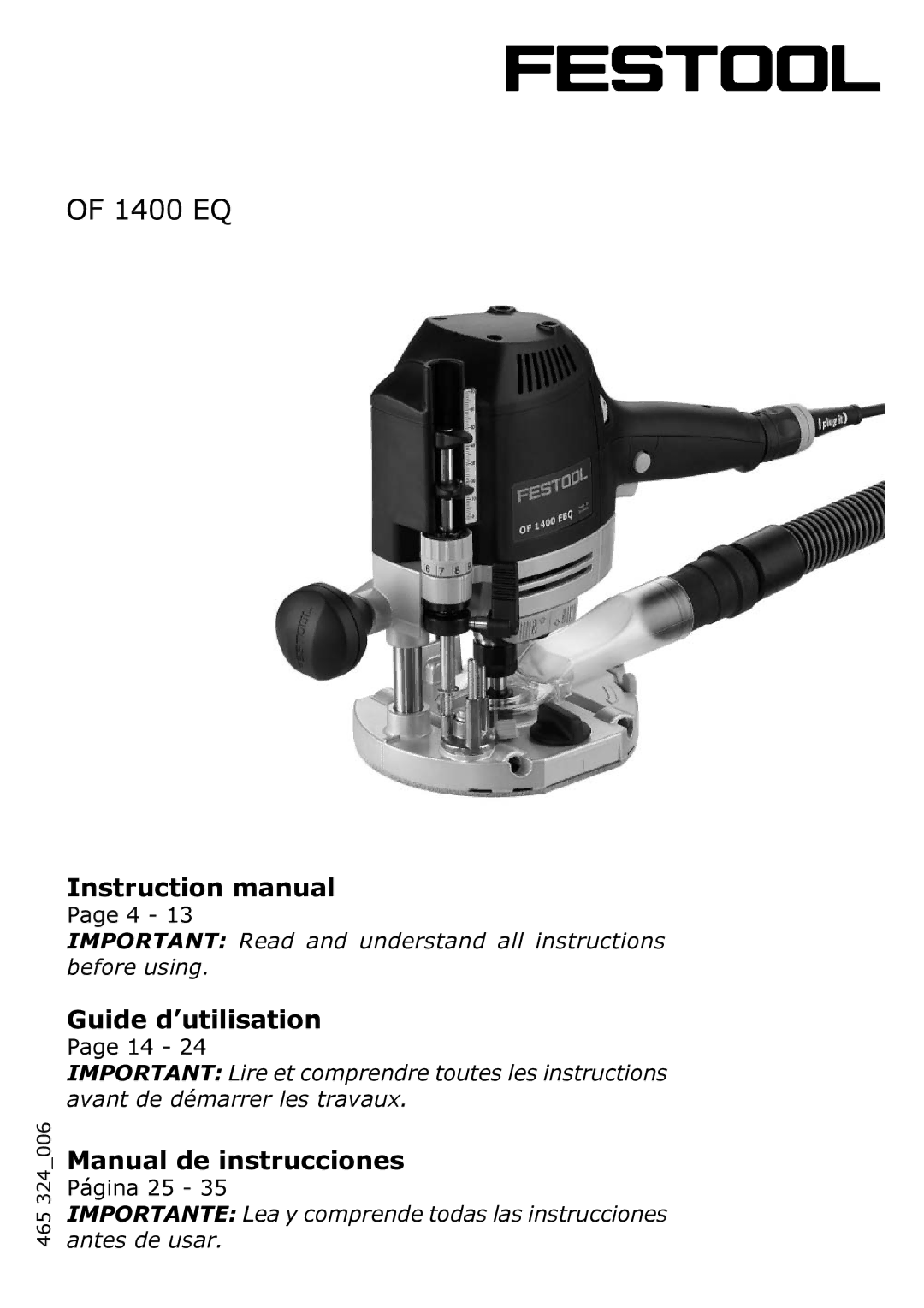 Festool PN574342, PI574342, OF 1400 EQ, PAC574342 instruction manual Guide d’utilisation, Manual de instrucciones, 465 