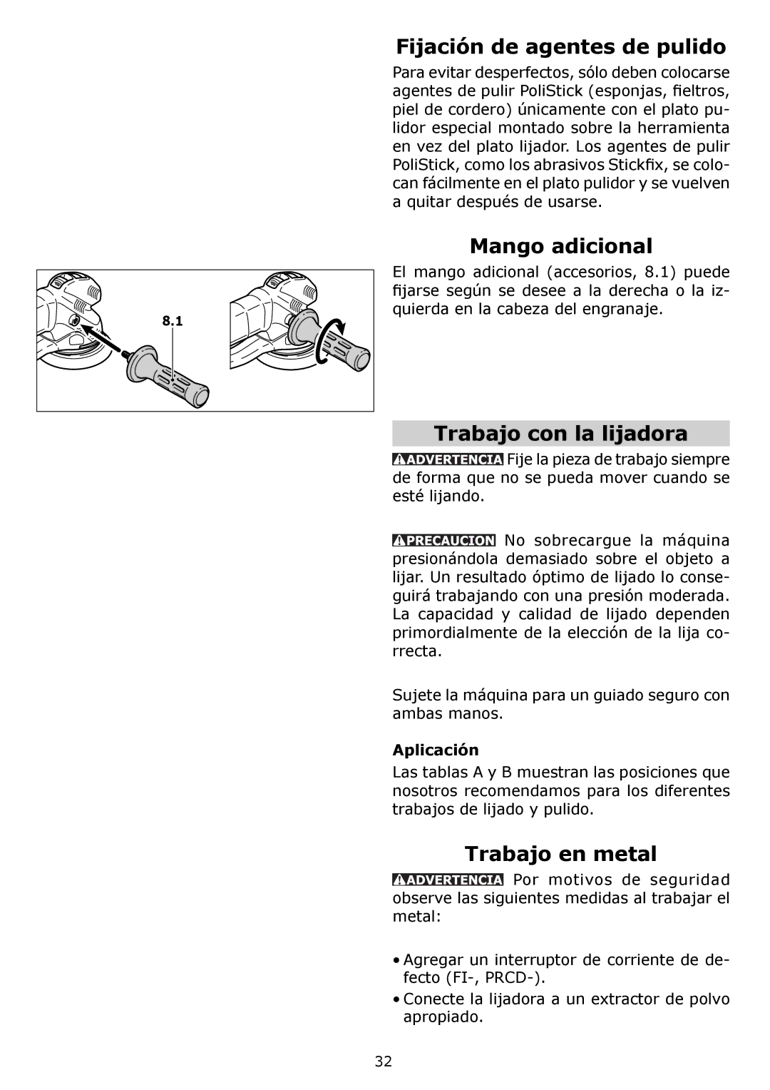 Festool PAC571810 Fijación de agentes de pulido, Mango adicional, Trabajo con la lijadora, Trabajo en metal, Aplicación 