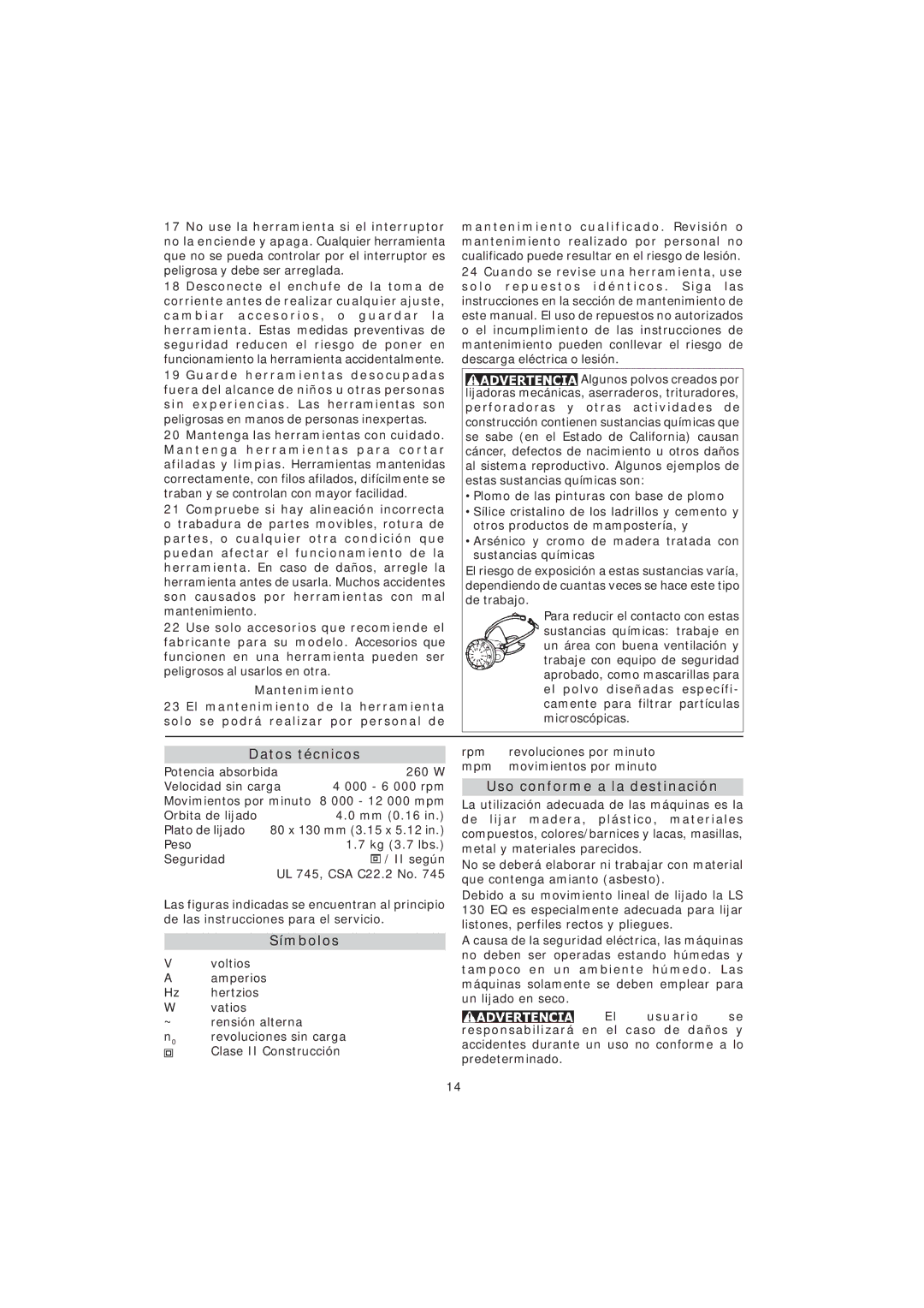 Festool PN567852 instruction manual Datos técnicos, Símbolos, Uso conforme a la destinación 