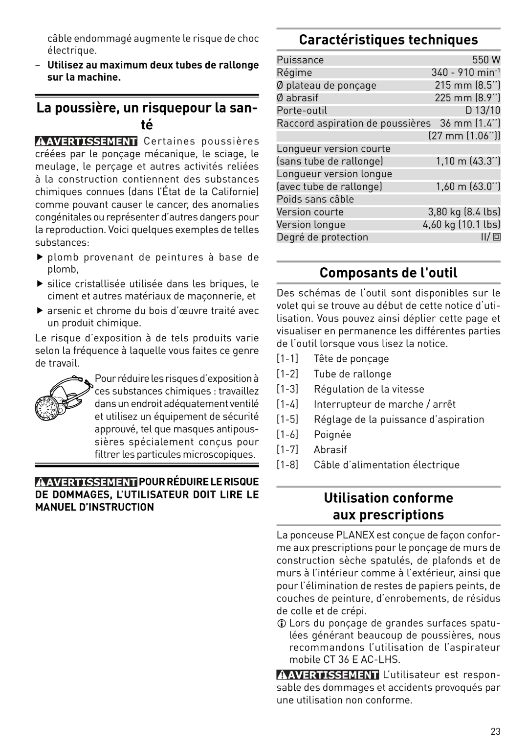 Festool PN571579, PI571579 La poussière, un risquepour la san, Caractéristiques techniques, Composants de loutil 