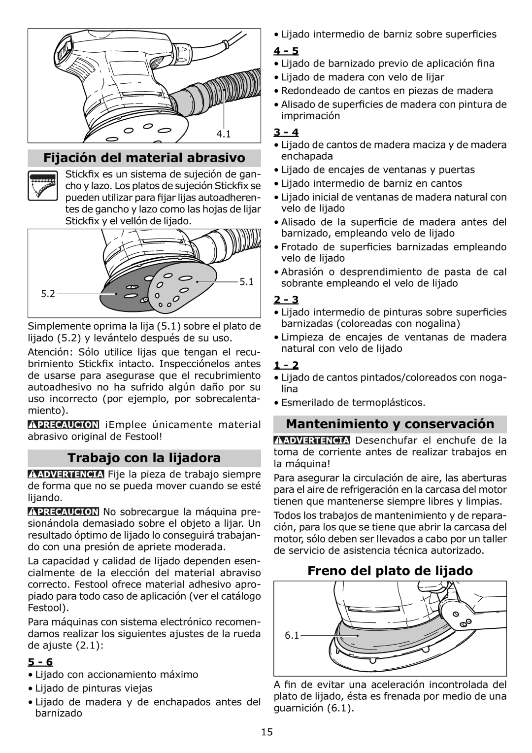 Festool PN571817, PI571817, PAC571817 Fijación del material abrasivo, Trabajo con la lijadora, Mantenimiento y conservación 