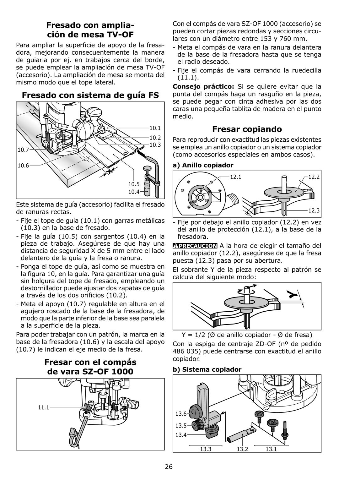 Festool OF 1010 EQ, PN574339 Fresado con amplia- ción de mesa TV-OF, Fresado con sistema de guía FS, Fresar copiando 