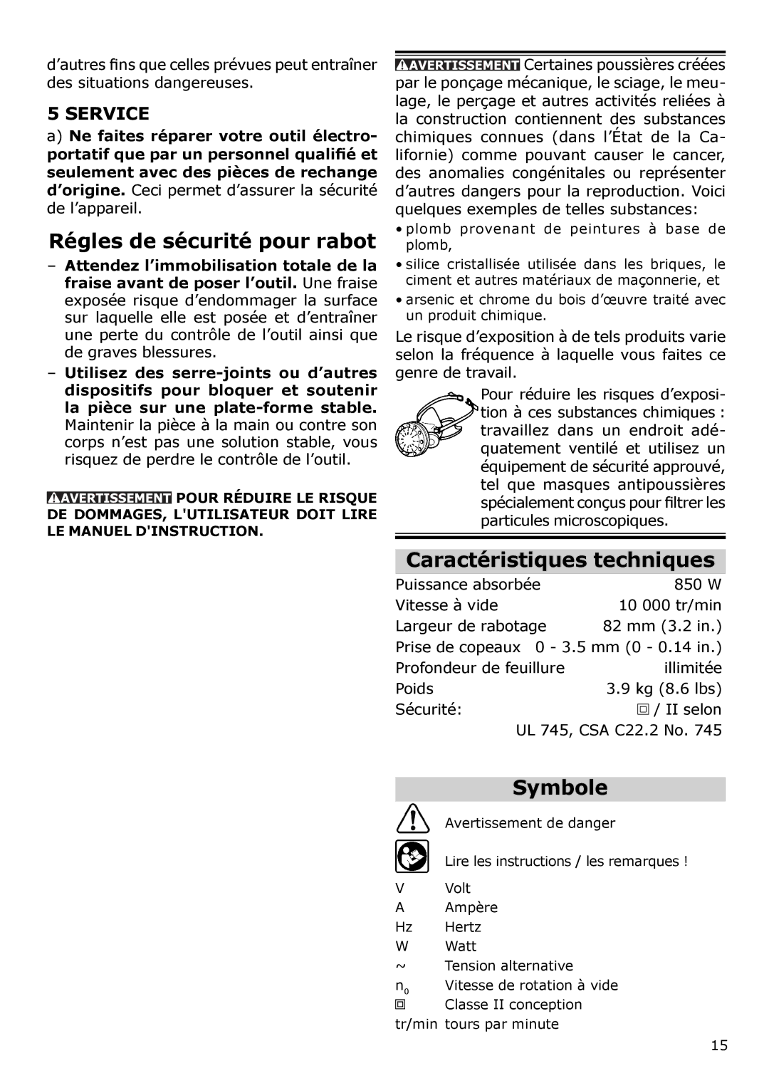 Festool PI574553, PN574553, PM574553, PAC574553 Régles de sécurité pour rabot, Caractéristiques techniques, Symbole 