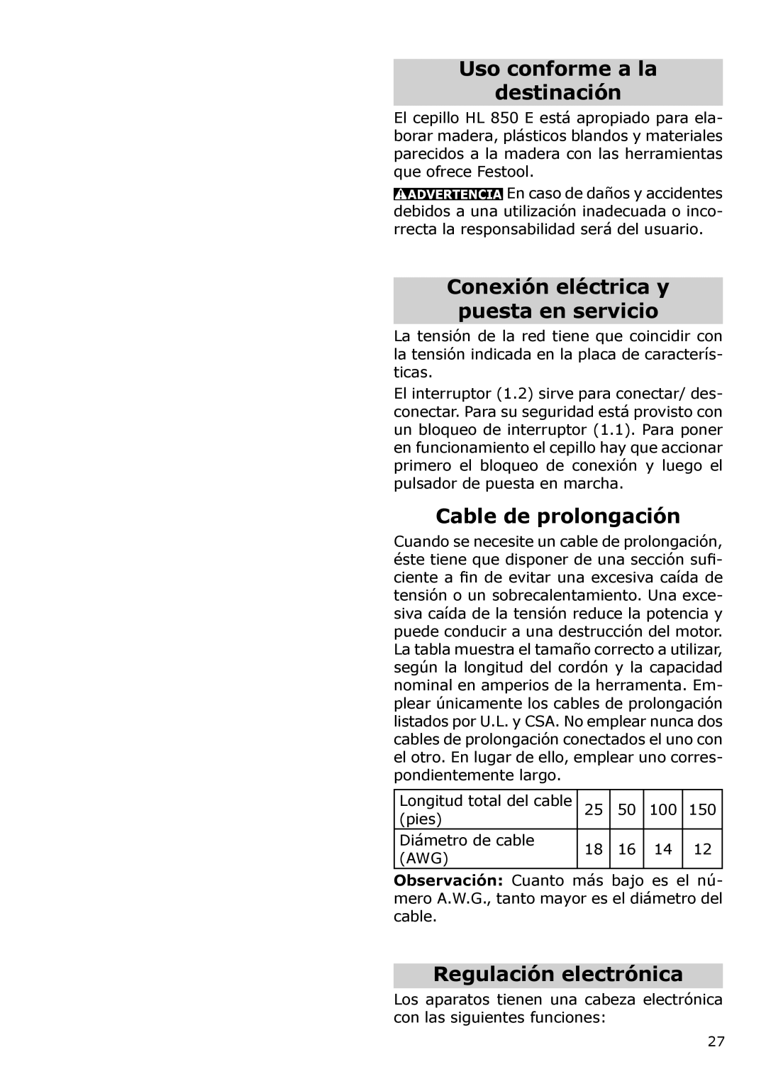 Festool PI574553, PN574553, PM574553, PAC574553 Uso conforme a la Destinación, Cable de prolongación, Regulación electrónica 