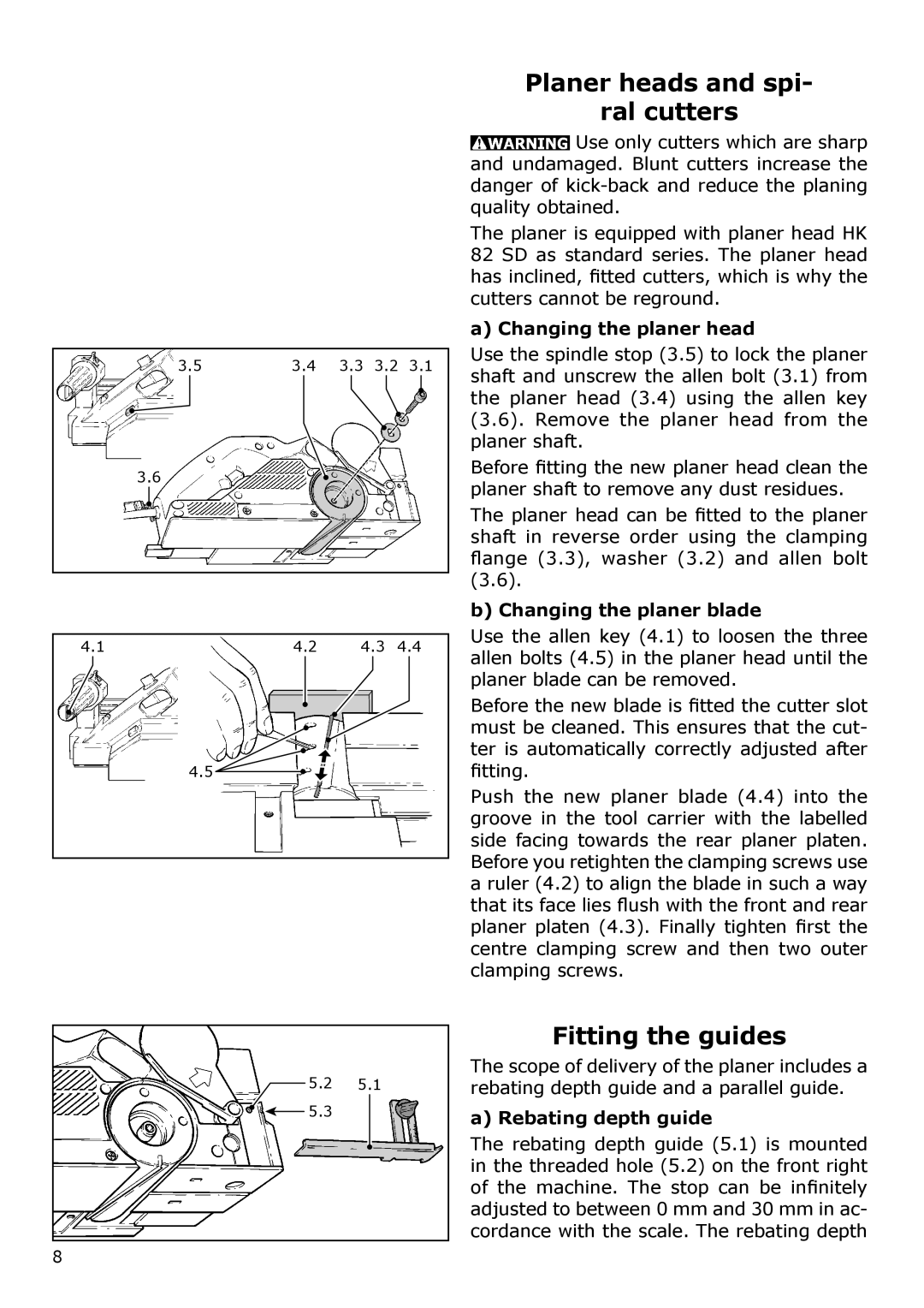 Festool PN574553 Planer heads and spi Ral cutters, Fitting the guides, Changing the planer head, Changing the planer blade 