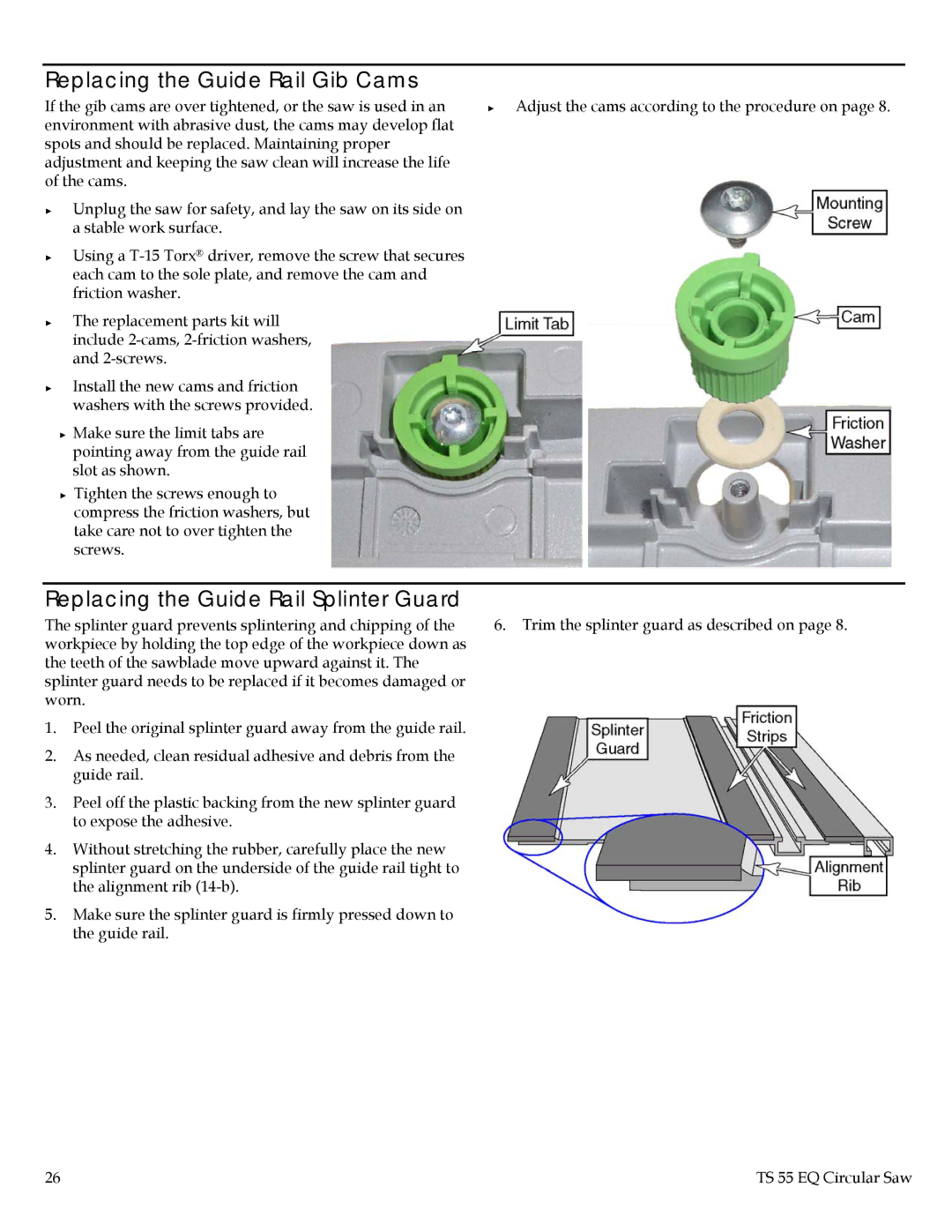 Festool TS 55 EQ instruction manual Replacing the Guide Rail Gib Cams, Replacing the Guide Rail Splinter Guard 