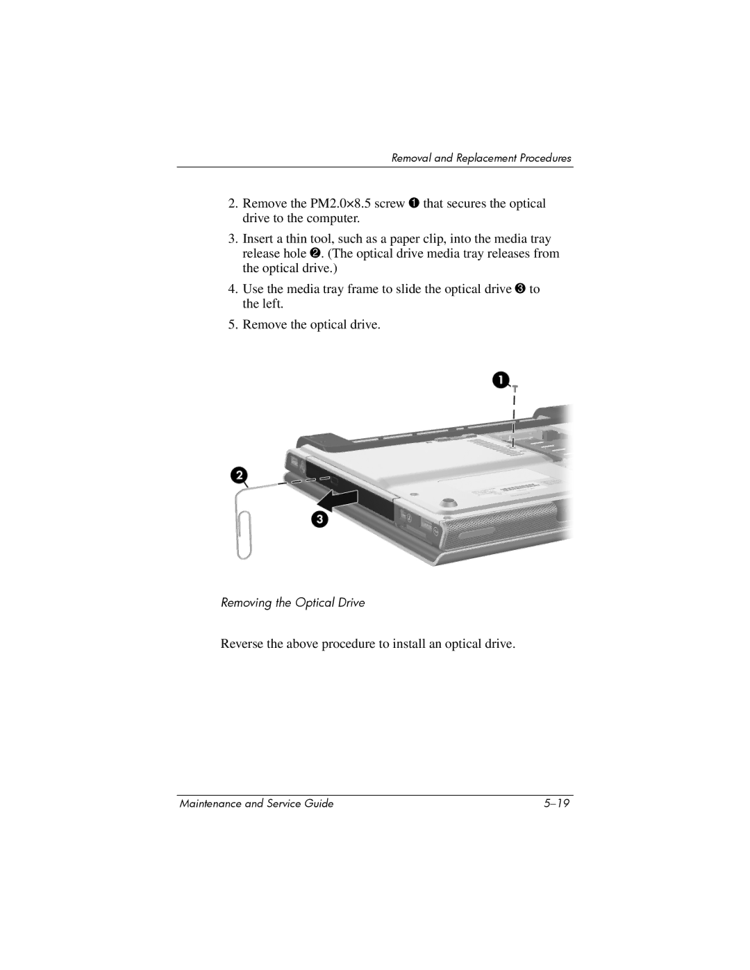 FHP DV1400 manual Reverse the above procedure to install an optical drive 