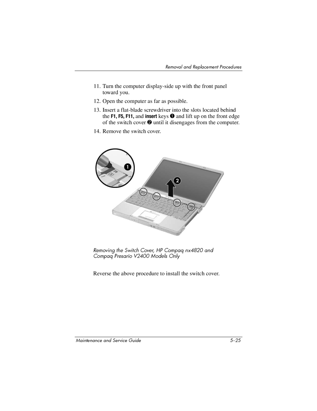 FHP DV1400 manual Reverse the above procedure to install the switch cover 