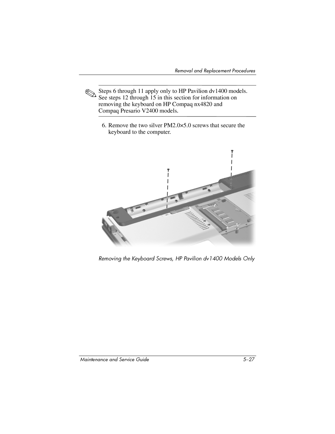 FHP DV1400 manual Removing the Keyboard Screws, HP Pavilion dv1400 Models Only 