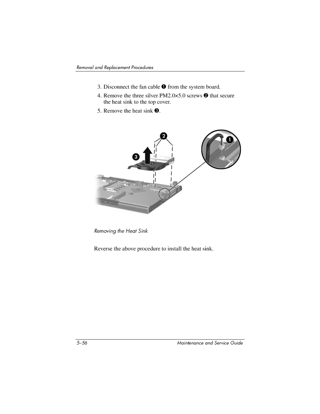 FHP DV1400 manual Reverse the above procedure to install the heat sink 