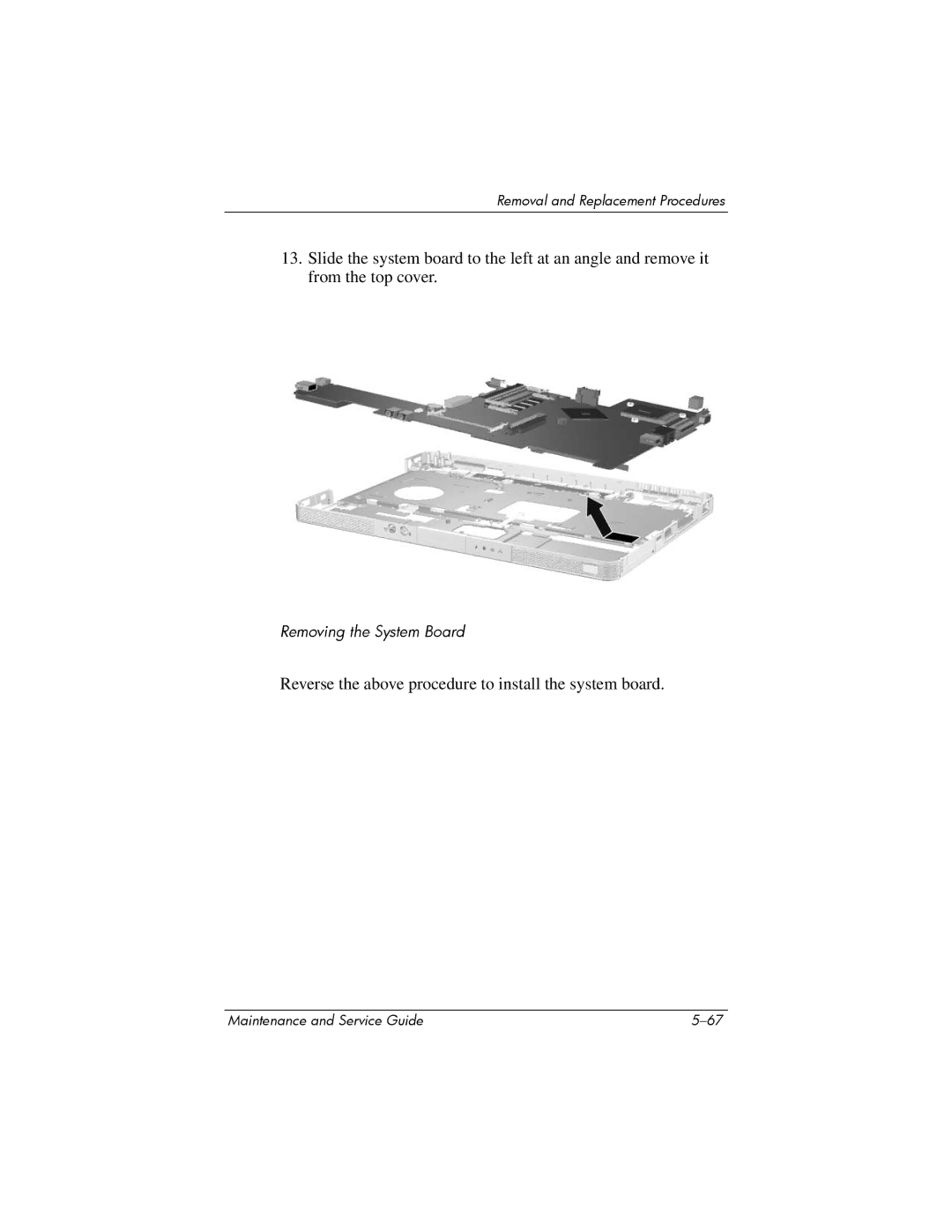 FHP DV1400 manual Reverse the above procedure to install the system board 