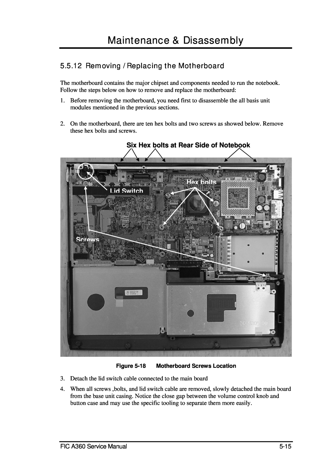 FIC A360 Removing / Replacing the Motherboard, Six Hex bolts at Rear Side of Notebook, Hex bolts Lid Switch Screws 