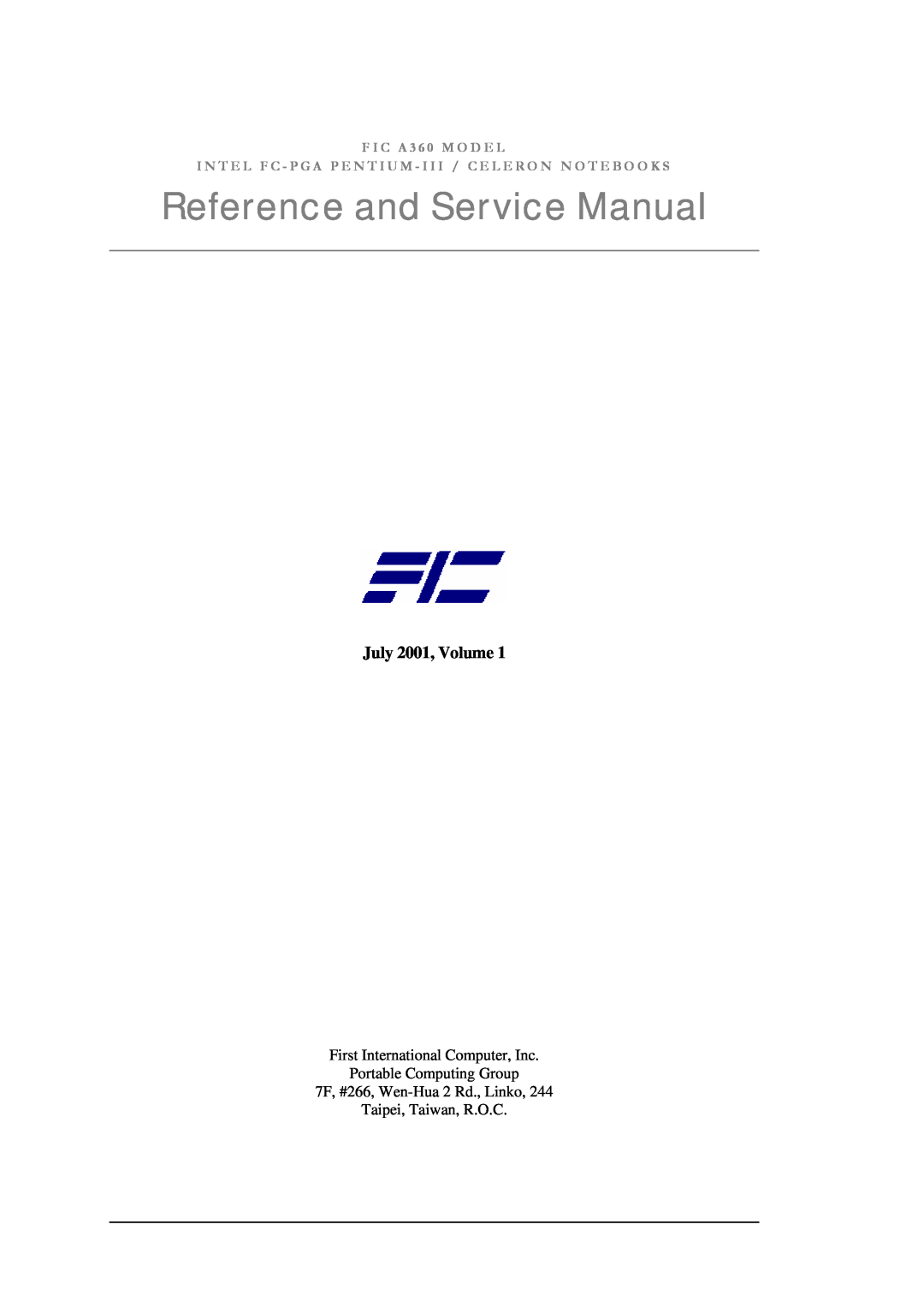 FIC A360 service manual Reference and Service Manual, July 2001, Volume, F I C A 3 6 0 M O D E L 