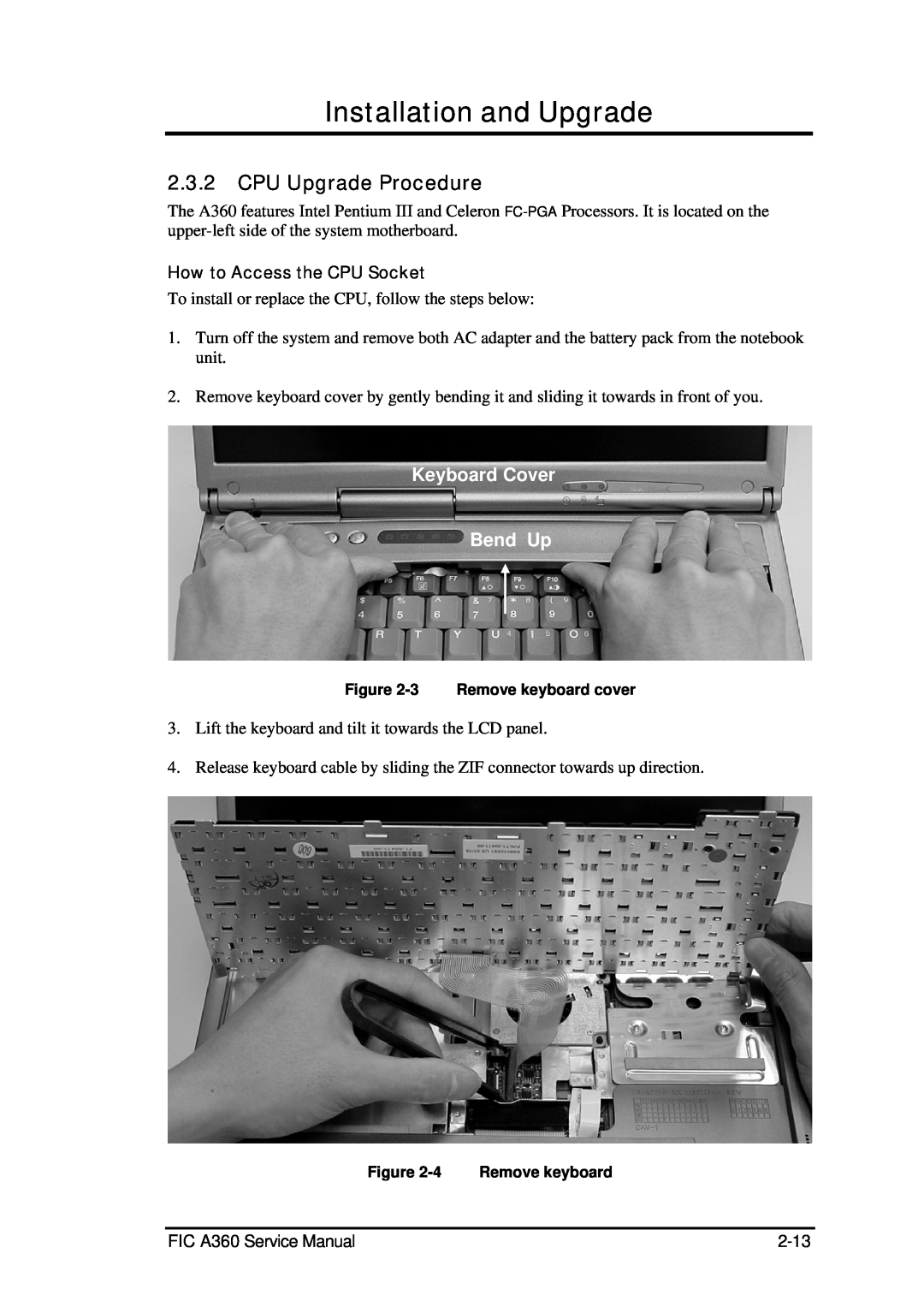 FIC A360 CPU Upgrade Procedure, Keyboard Cover Bend Up, Installation and Upgrade, How to Access the CPU Socket 