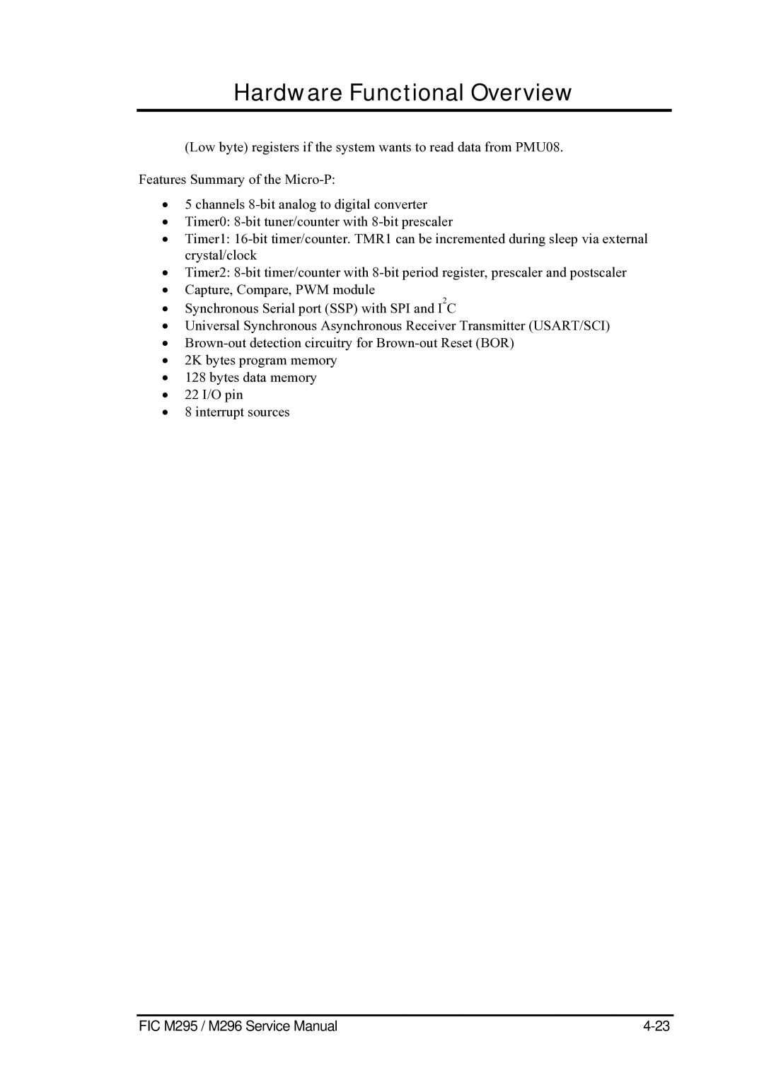 FIC M295, M296 service manual Hardware Functional Overview 