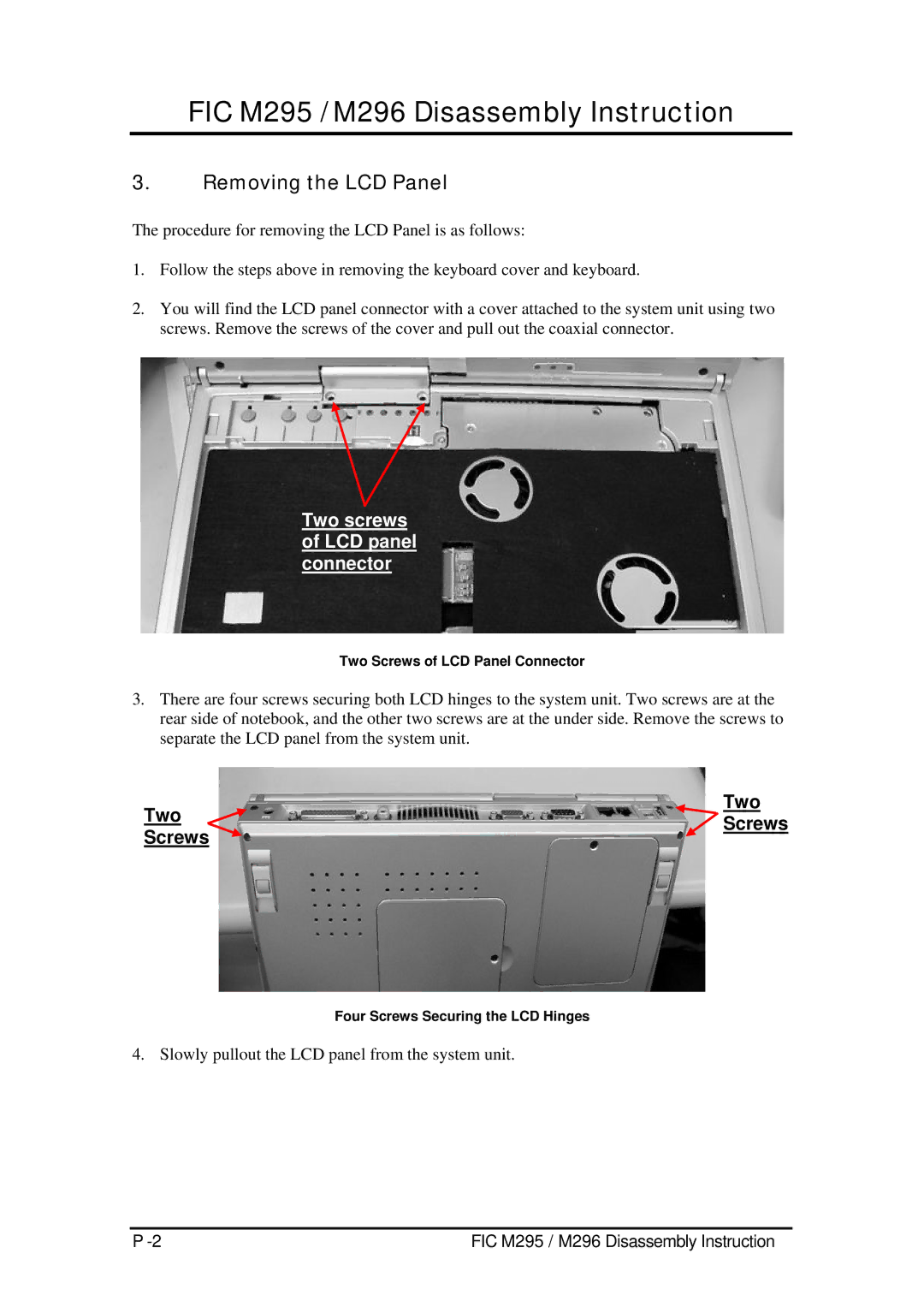 FIC M295, M296 service manual Removing the LCD Panel, Two Screws of LCD Panel Connector, Four Screws Securing the LCD Hinges 