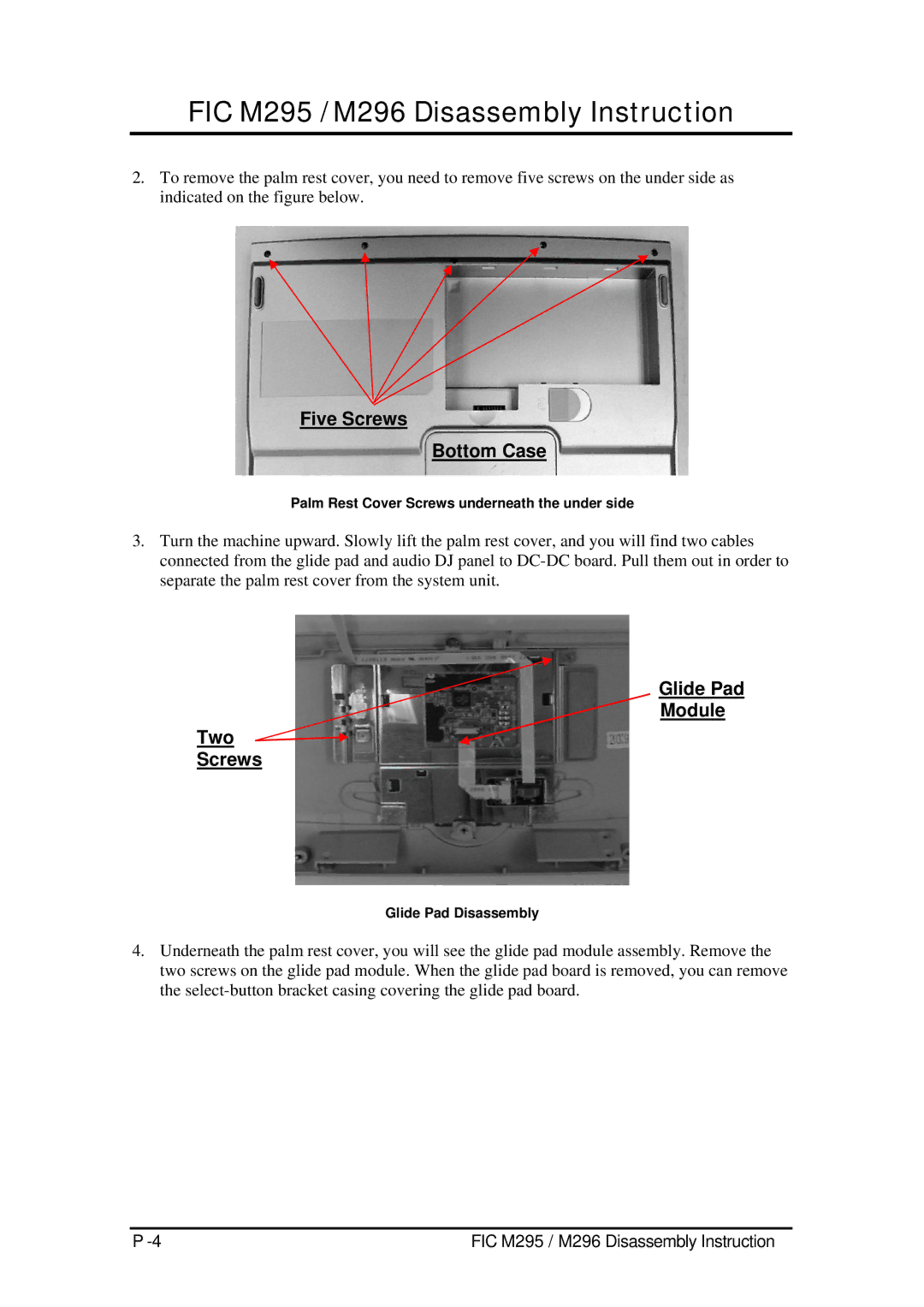 FIC M295, M296 service manual Palm Rest Cover Screws underneath the under side, Glide Pad Disassembly 