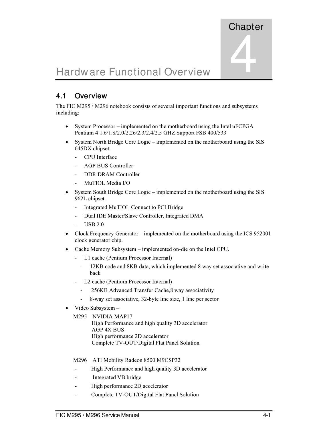 FIC M295, M296 service manual Hardware Functional Overview 