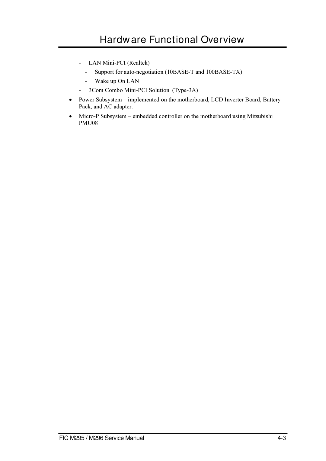 FIC M295, M296 service manual Hardware Functional Overview 