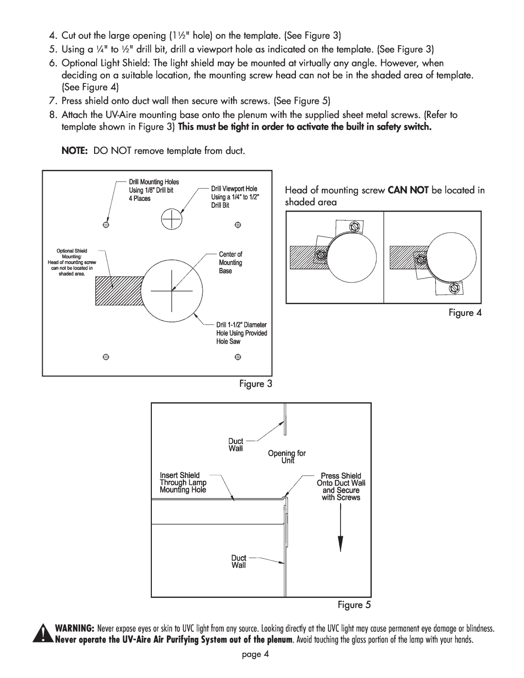 Field Controls 46511500, UV-16/120 installation instructions NOTE DO NOT remove template from duct 