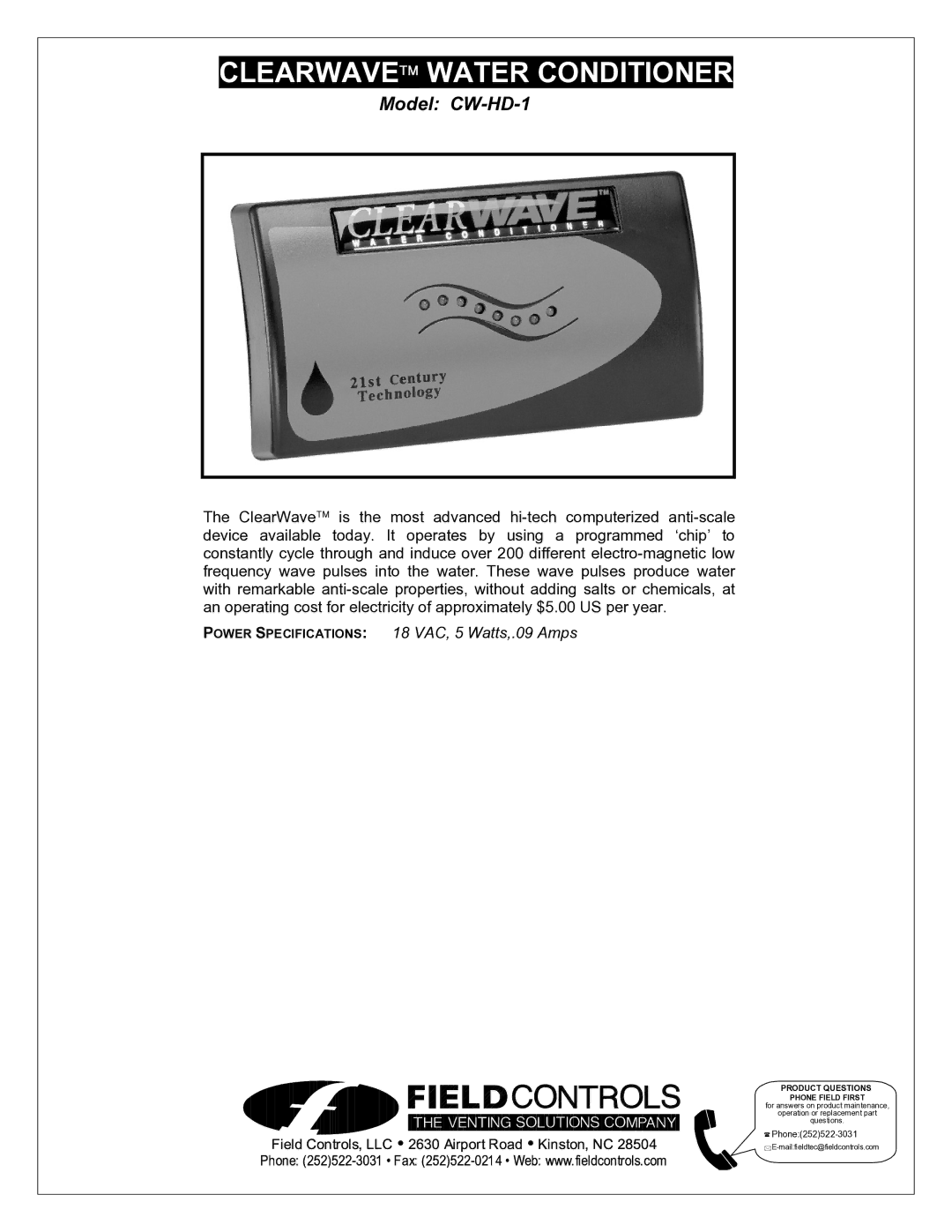 Field Controls CW-HD-1 specifications CLEARWAVE Water Conditioner, Power Specifications 18 VAC, 5 Watts,.09 Amps 