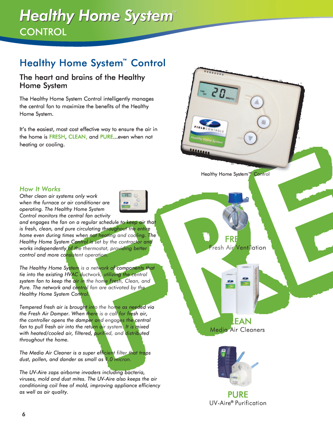 Field Controls IAQ11 Healthy Home System Control, The heart and brains of the Healthy Home System, How It Works, Fresh 