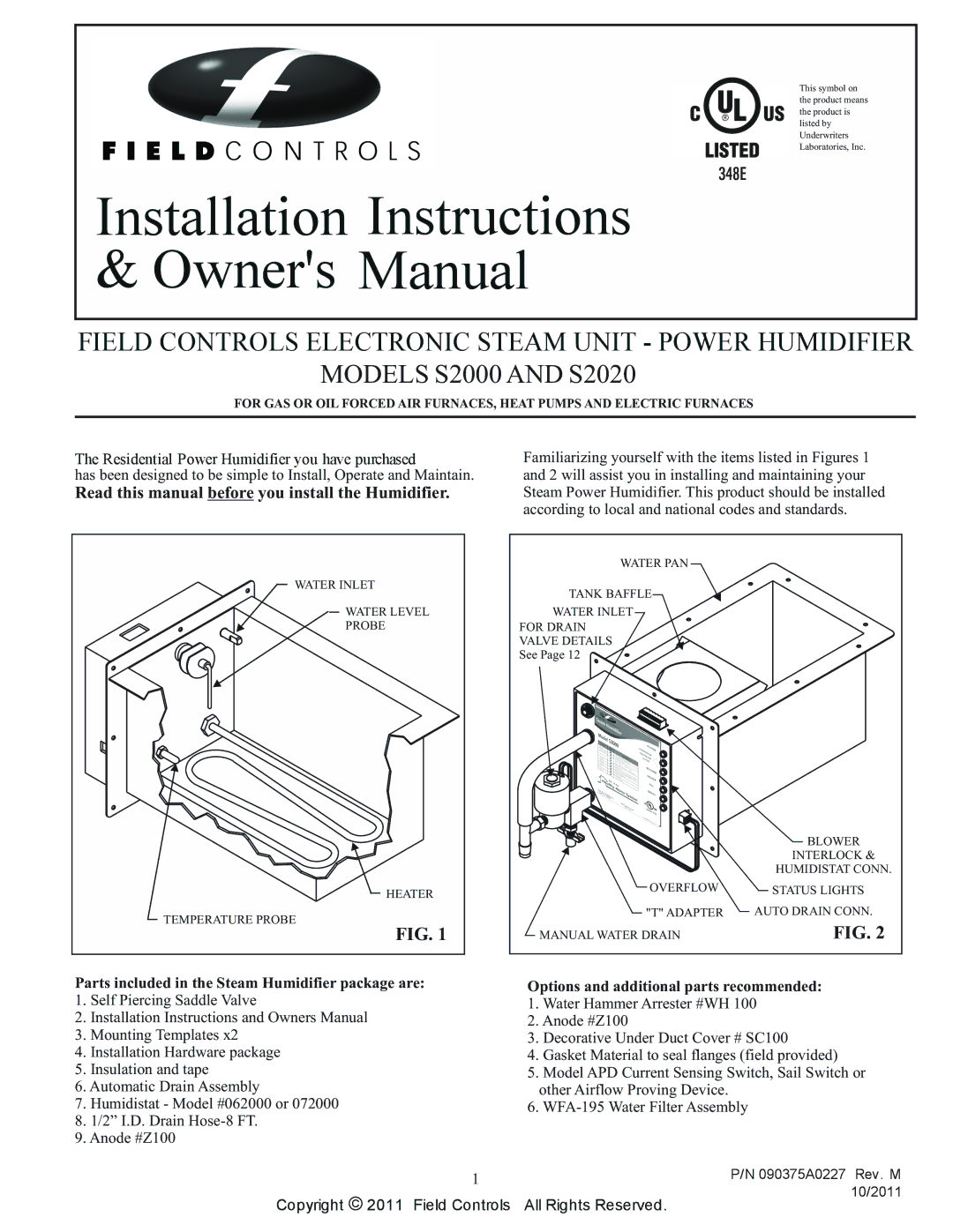 Field Controls S2000 installation instructions Parts included in the Steam Humidifier package are 