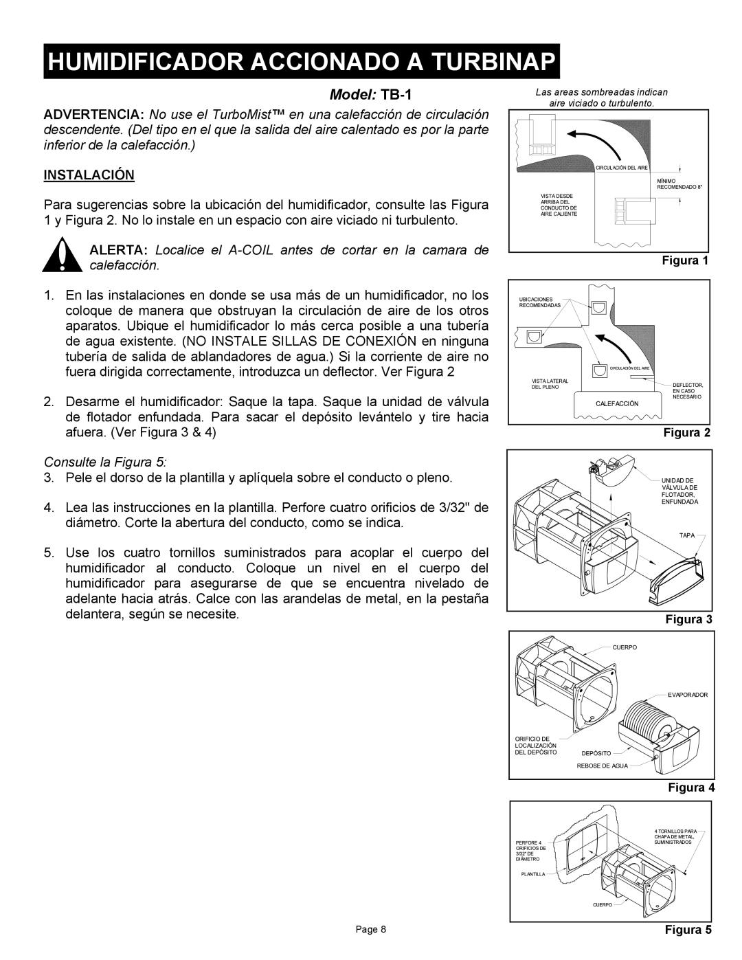 Field Controls TB-1 manual Humidificador Accionado a Turbinap, Instalación, Consulte la Figura 