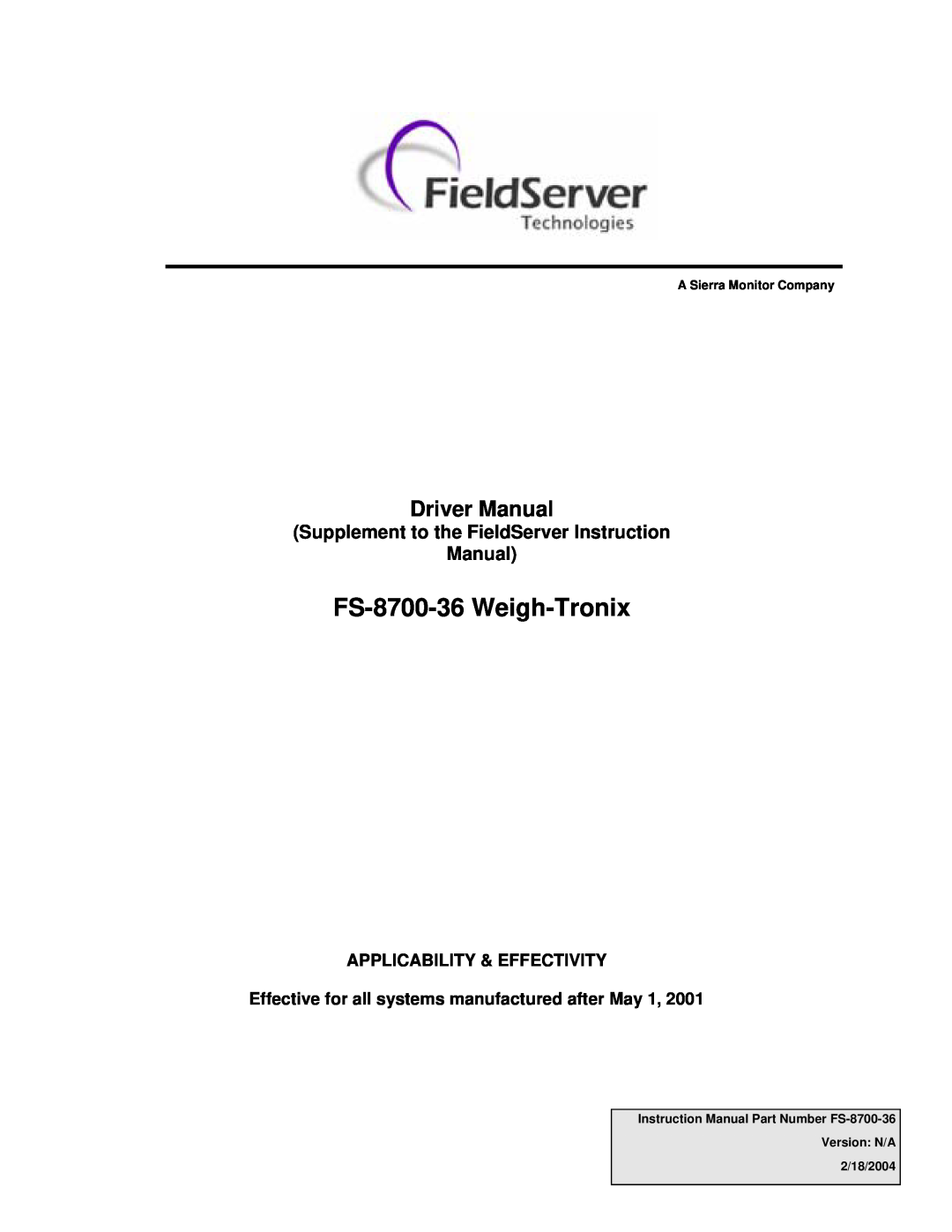 FieldServer instruction manual FS-8700-36 Weigh-Tronix, Driver Manual, Applicability & Effectivity 