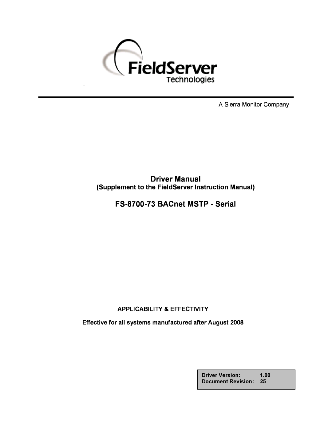 FieldServer FS-8700-73 instruction manual A Sierra Monitor Company, Applicability & Effectivity, Driver Manual 