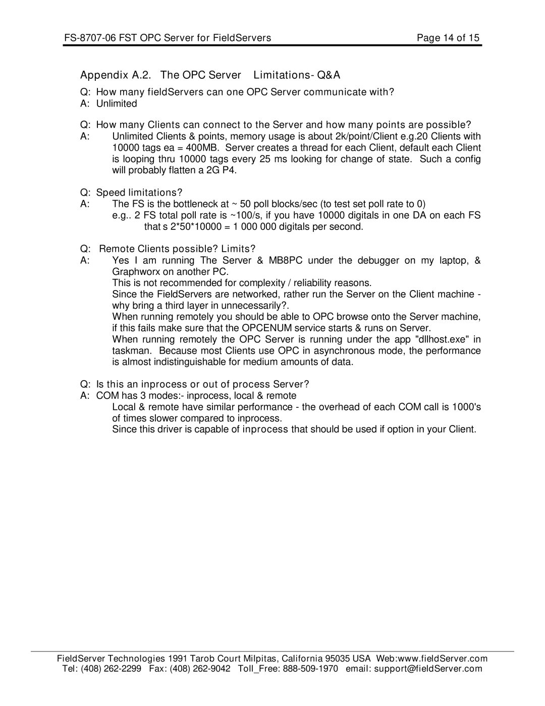 FieldServer FS-8707-06 instruction manual Appendix A.2. The OPC Server Limitations- Q&A, Speed limitations? 