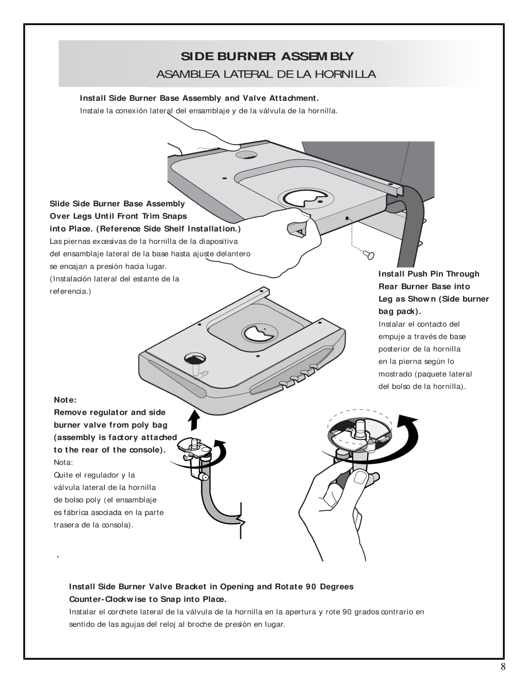 Fiesta ESD45055-BC303 manual Install Side Burner Base Assembly and Valve Attachment, To the rear of the console. Nota 