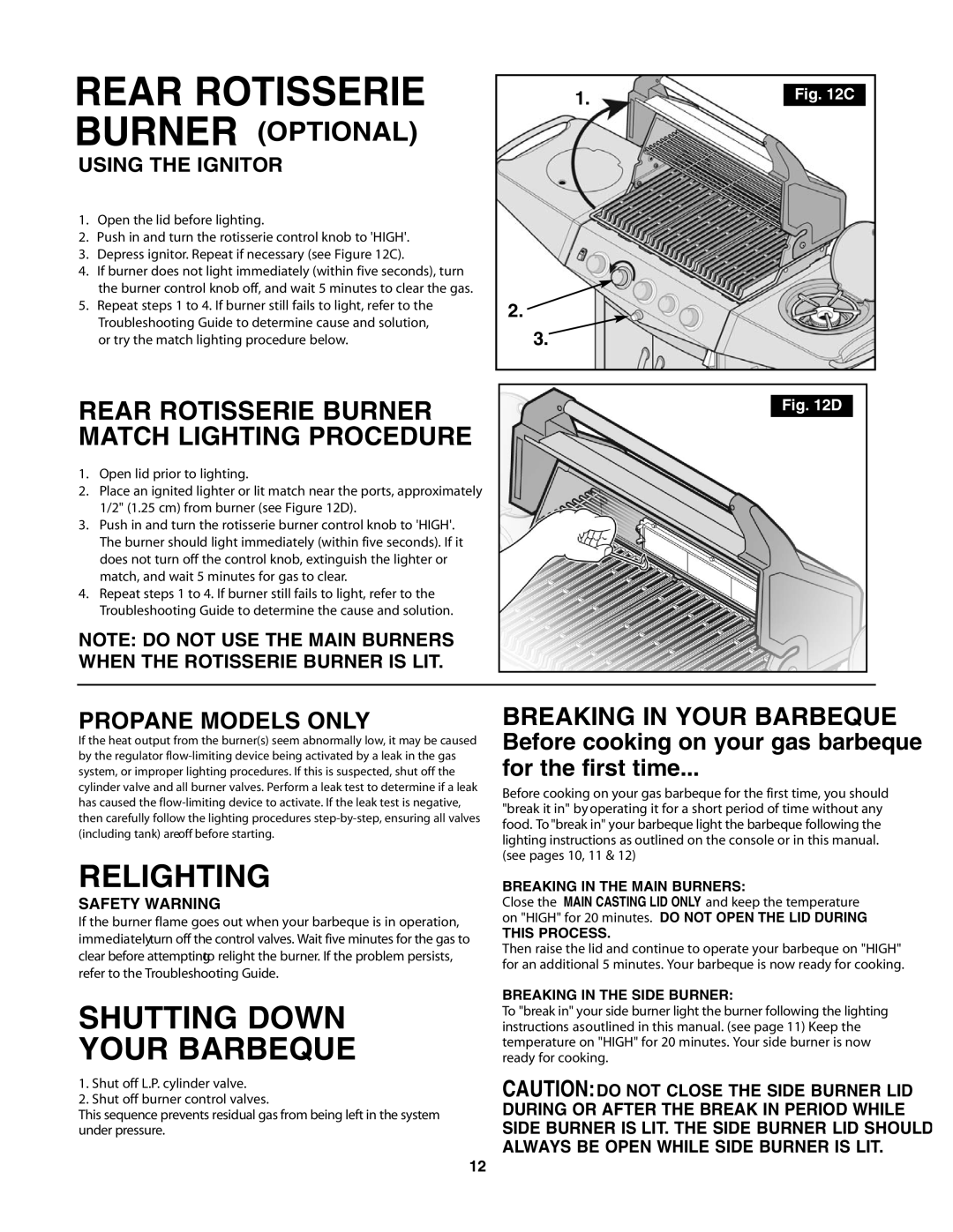 Fiesta FG50057 manual Relighting, Shutting Down Your Barbeque, Breaking in Your Barbeque, Propane Models only 