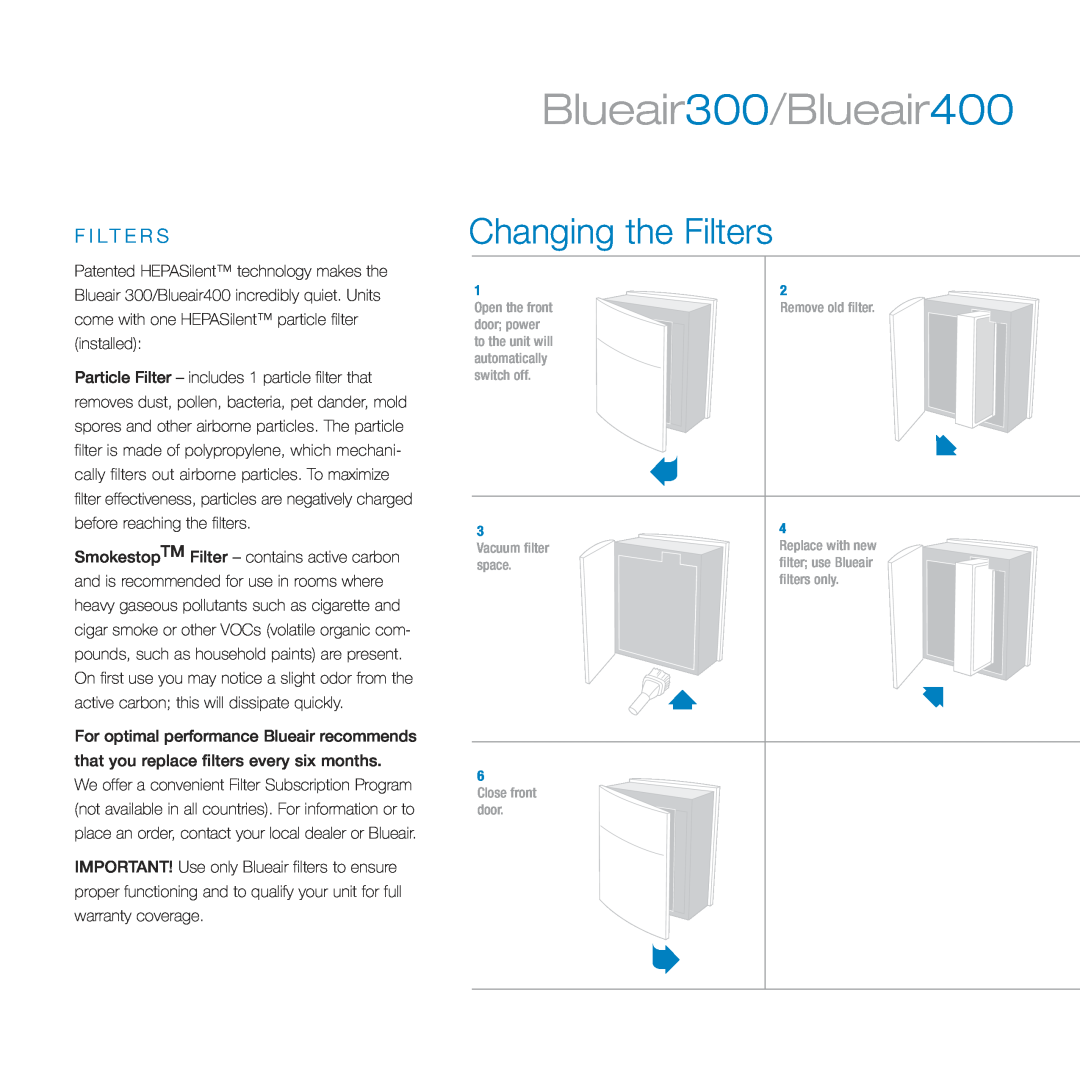 Filtera manual F I Lt E R S, Blueair300/Blueair400, Changing the Filters 