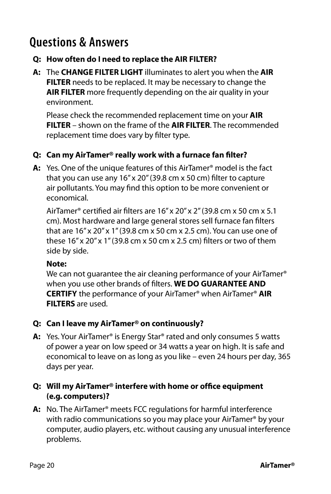 FilterStream A600 instruction manual Questions & Answers, How often do I need to replace the AIR FILTER? 