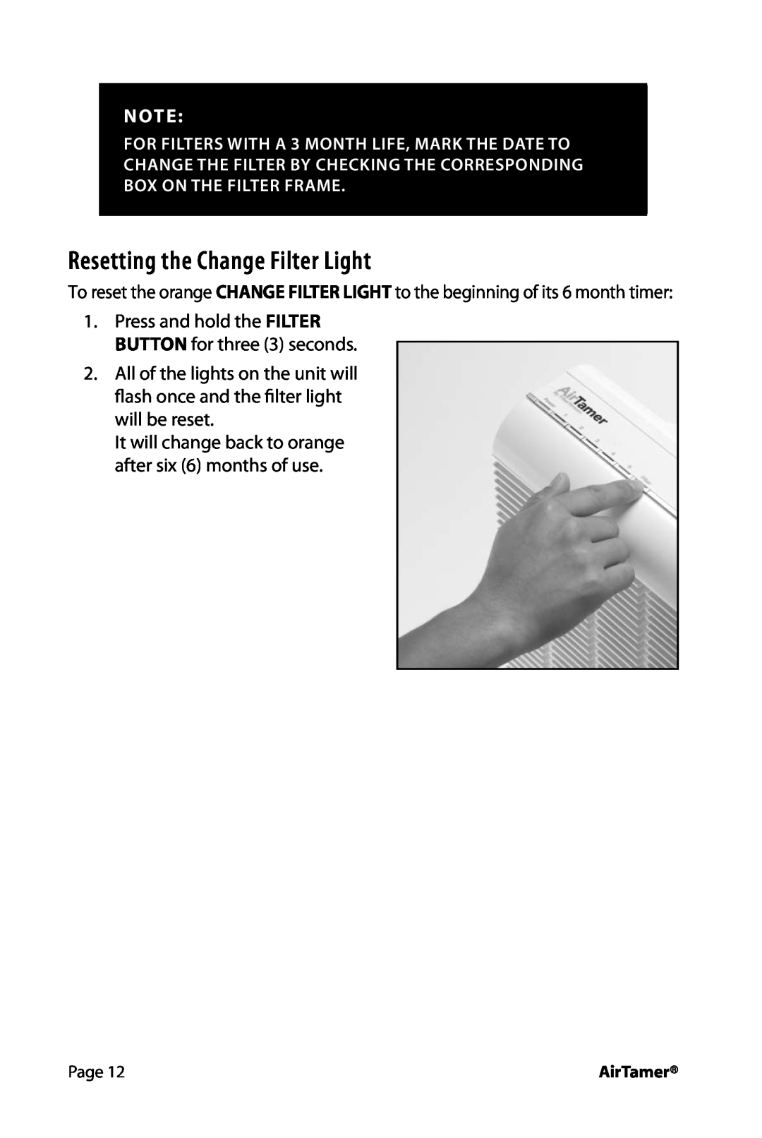 FilterStream A600 instruction manual Resetting the Change Filter Light 