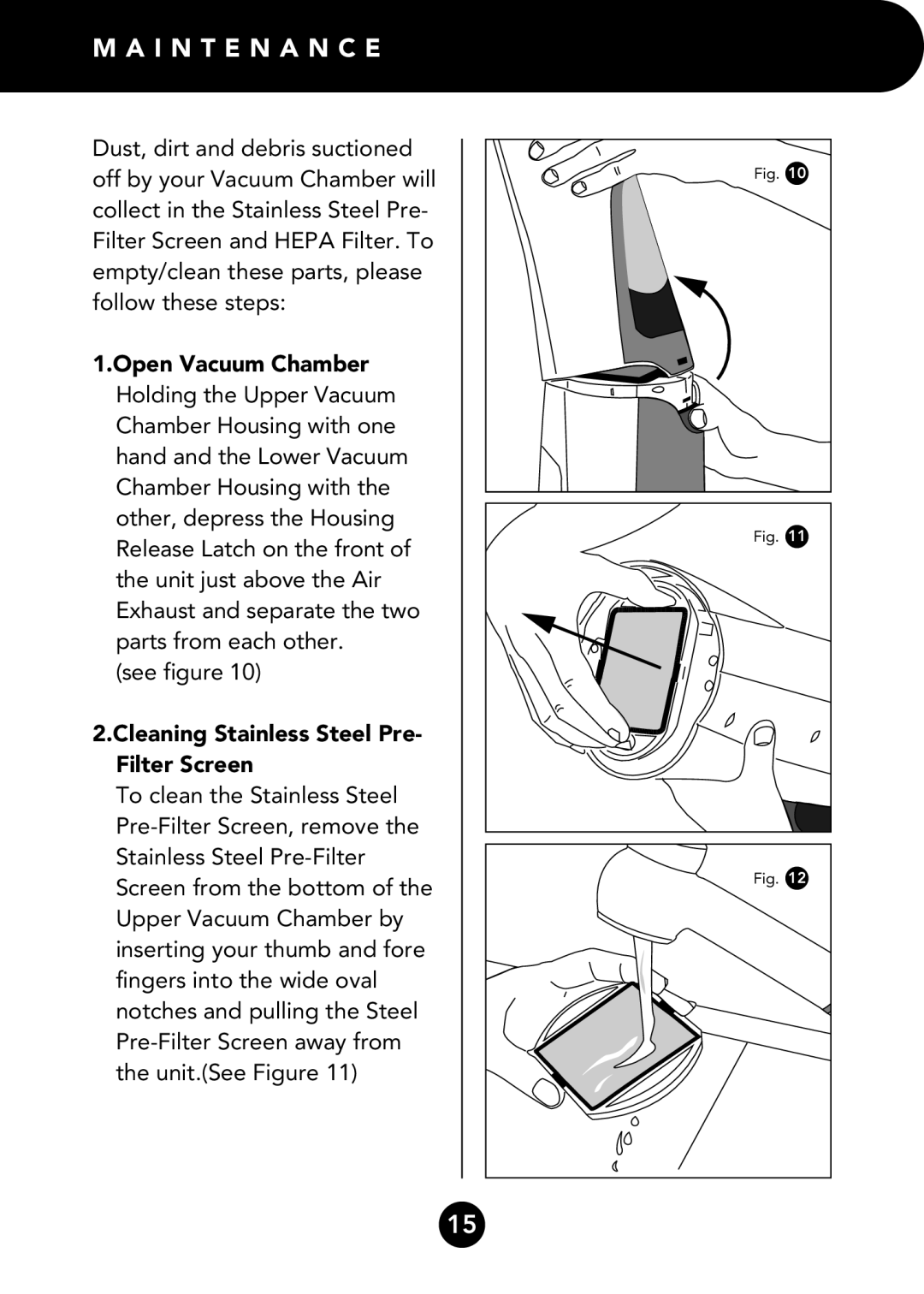 FilterStream D4200 instruction manual I N T E N a N C E, Open Vacuum Chamber, Cleaning Stainless Steel Pre- Filter Screen 