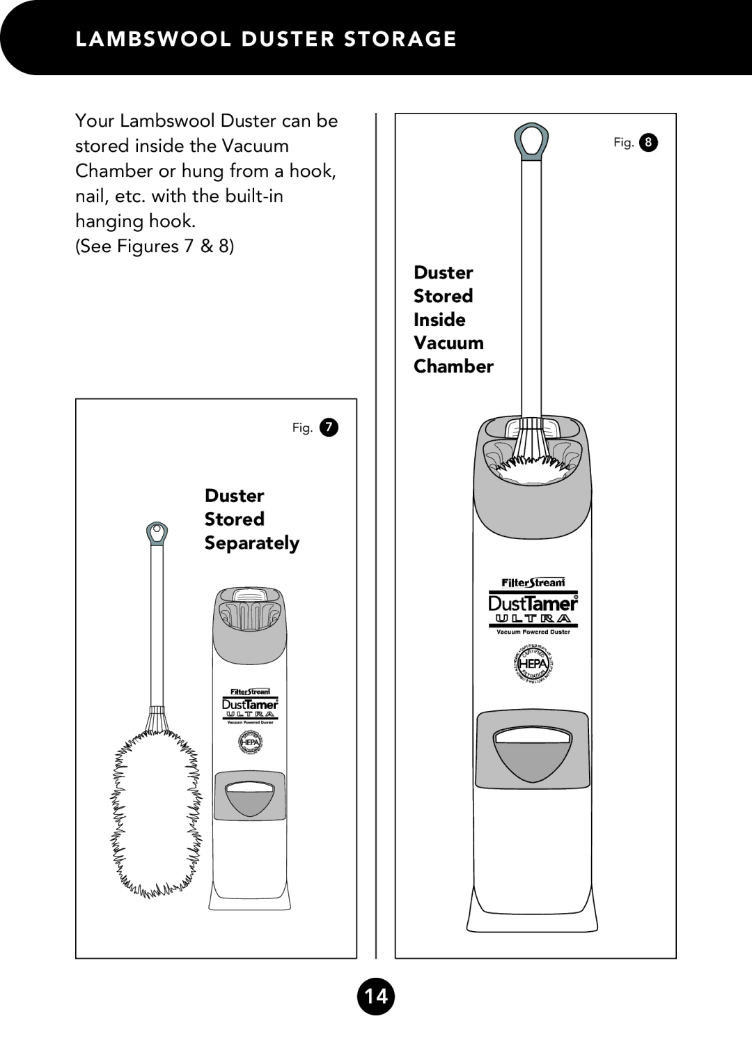 FilterStream D4500 instruction manual Lambswool Duster Storage, Duster Stored Separately Inside Vacuum Chamber 