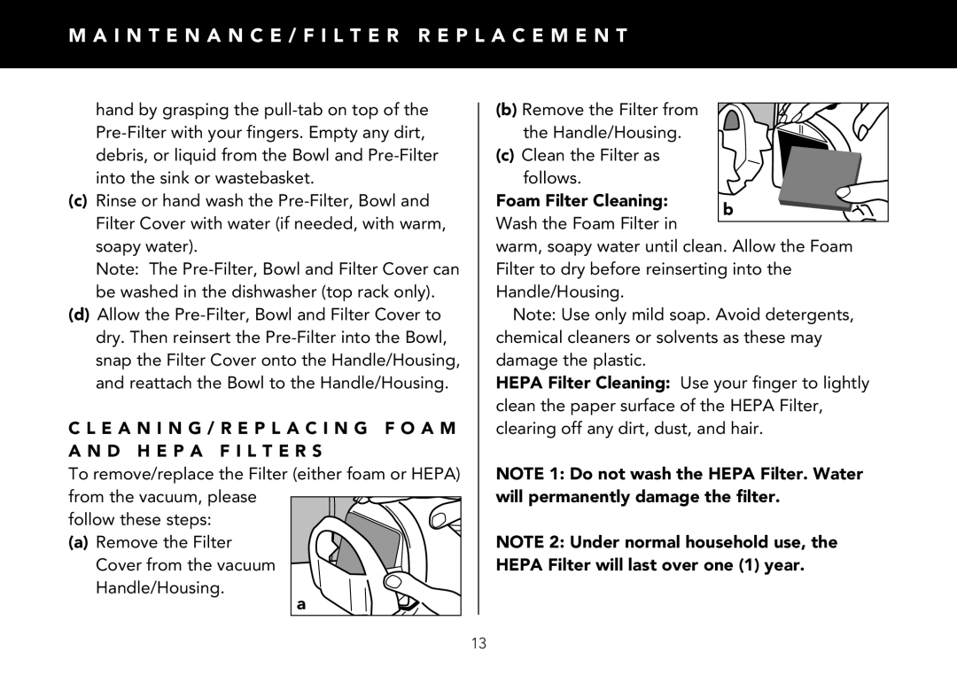 FilterStream V2100 instruction manual I N T E N a N C E / F I L T E R R E P L a C E M E N T, Foam Filter Cleaning 