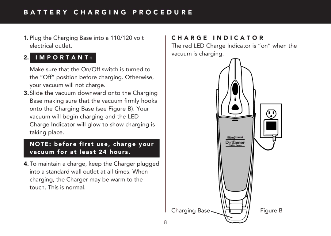 FilterStream V2100 instruction manual T T E R Y C H a R G I N G P R O C E D U R E, A R G E I N D I C a T O R 