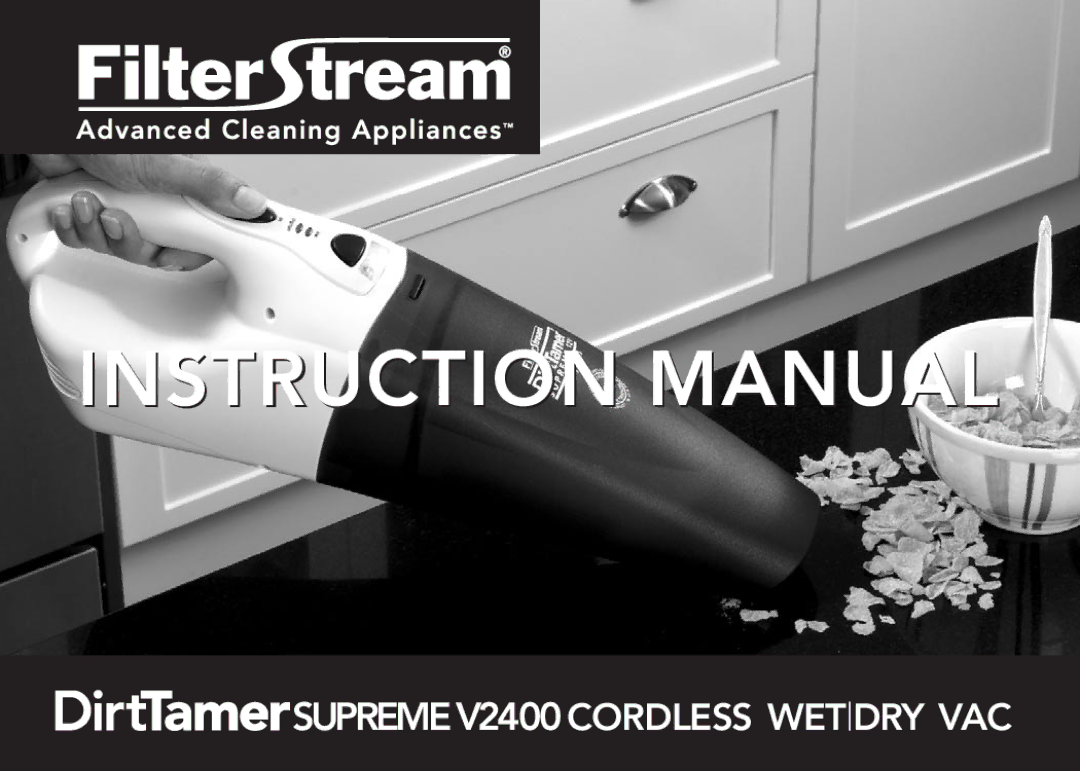 FilterStream instruction manual Supreme V2400 Cordless Wetdry VAC 