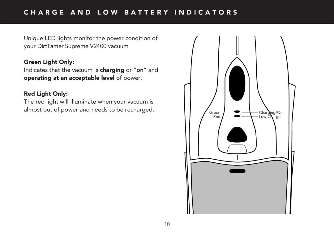 FilterStream V2400 instruction manual A R G E a N D L O W B a T T E R Y I N D I C a T O R S, Red Light Only 