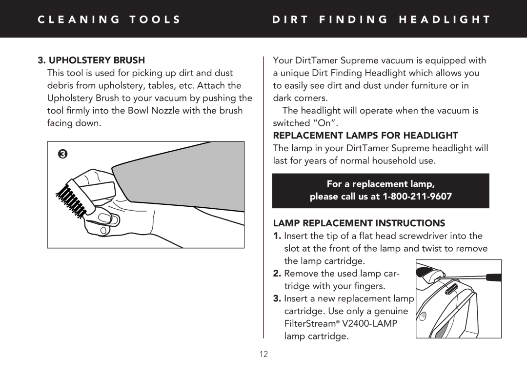 FilterStream V2400 instruction manual Upholstery Brush, Replacement Lamps for Headlight, Lamp Replacement Instructions 