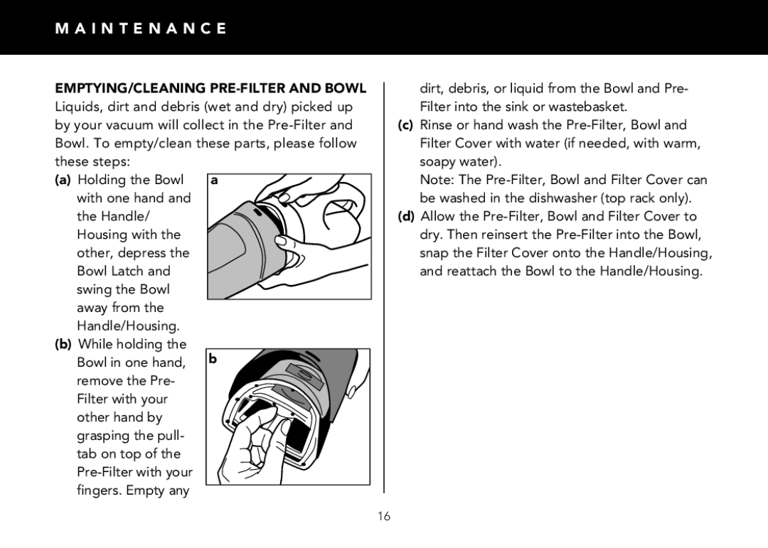 FilterStream V2400 instruction manual I N T E N a N C E, EMPTYING/CLEANING PRE-FILTER and Bowl 